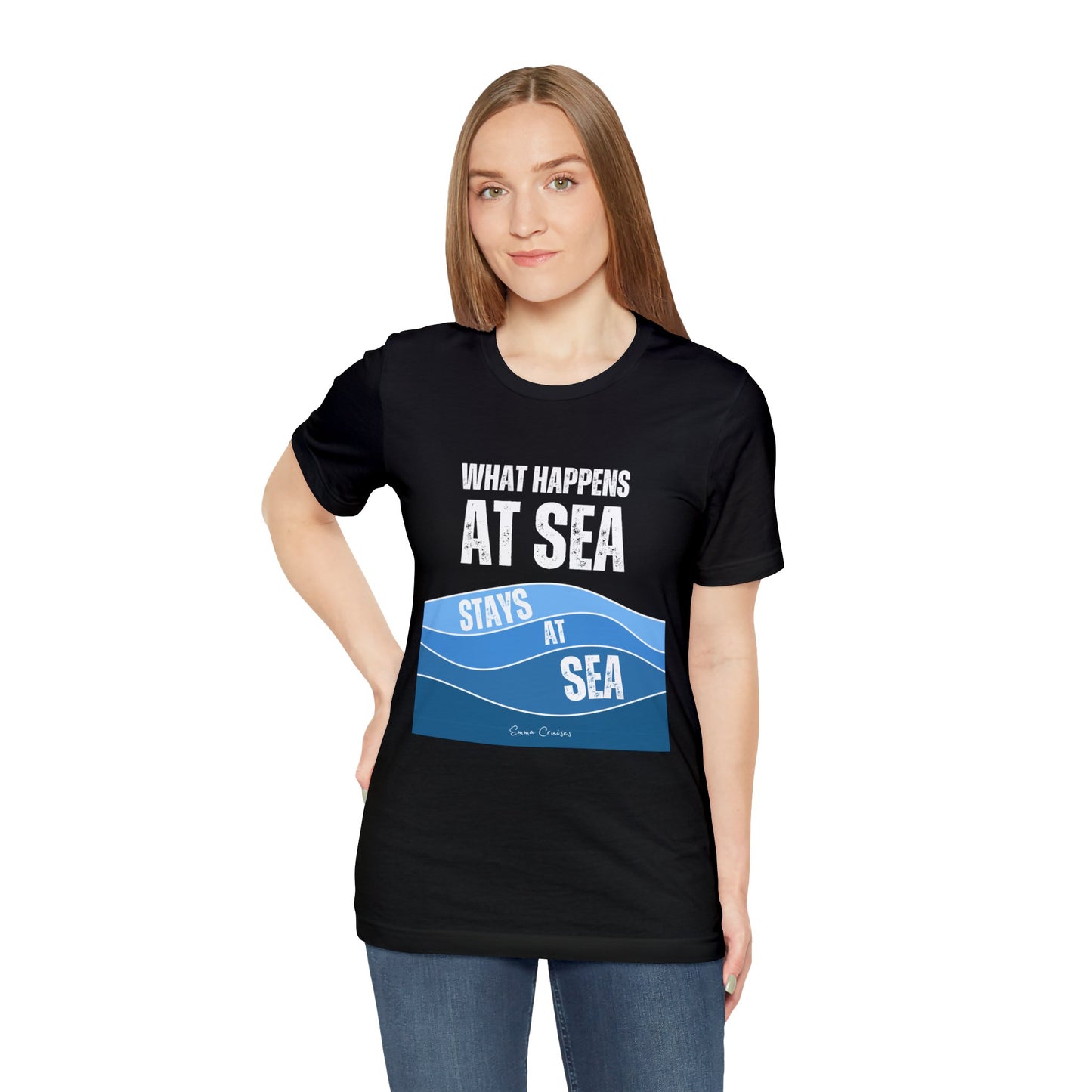 What Happens at Sea - UNISEX T-Shirt