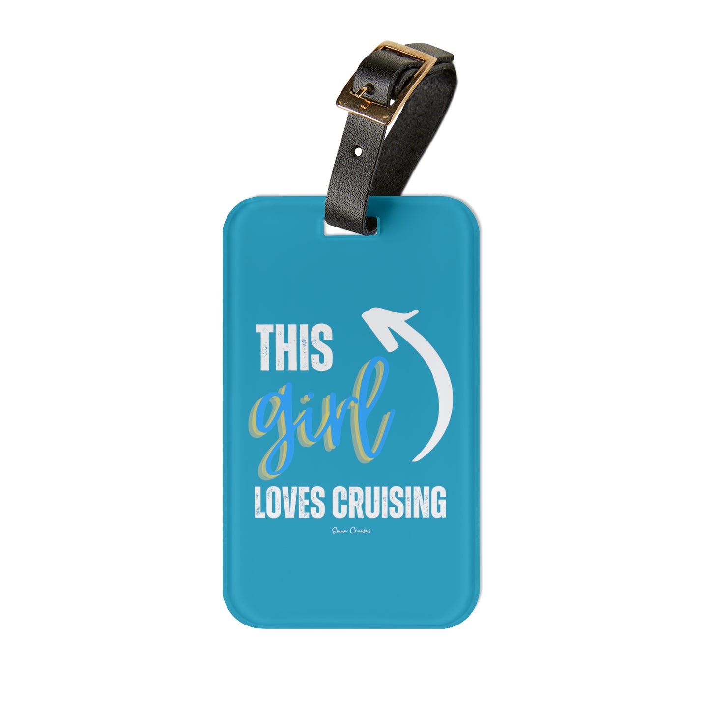 This Girl Loves Cruising - Luggage Tag