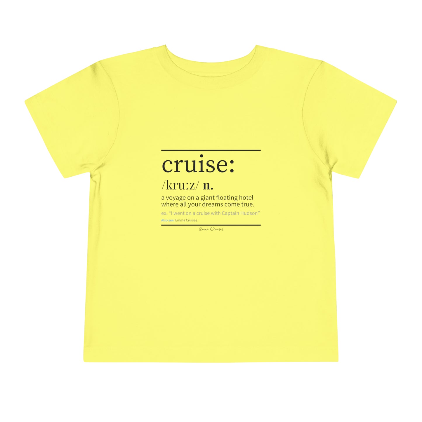 Cruise Definition - Toddler UNISEX T-Shirt