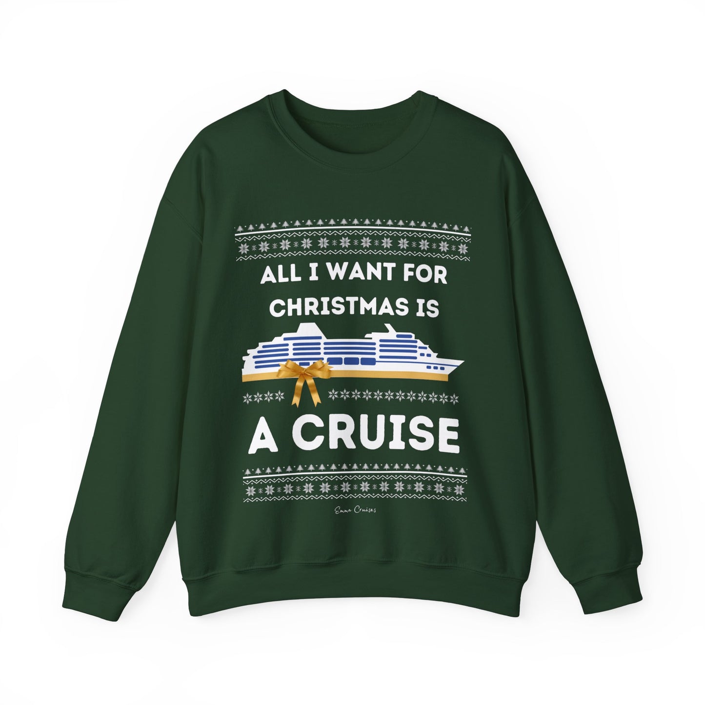 All I Want for Christmas - UNISEX Crewneck Sweatshirt