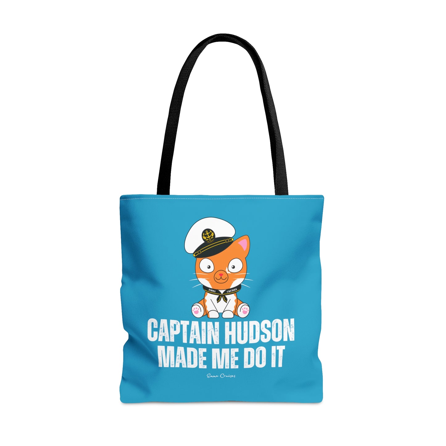 Captain Hudson Made Me Do It - Bag