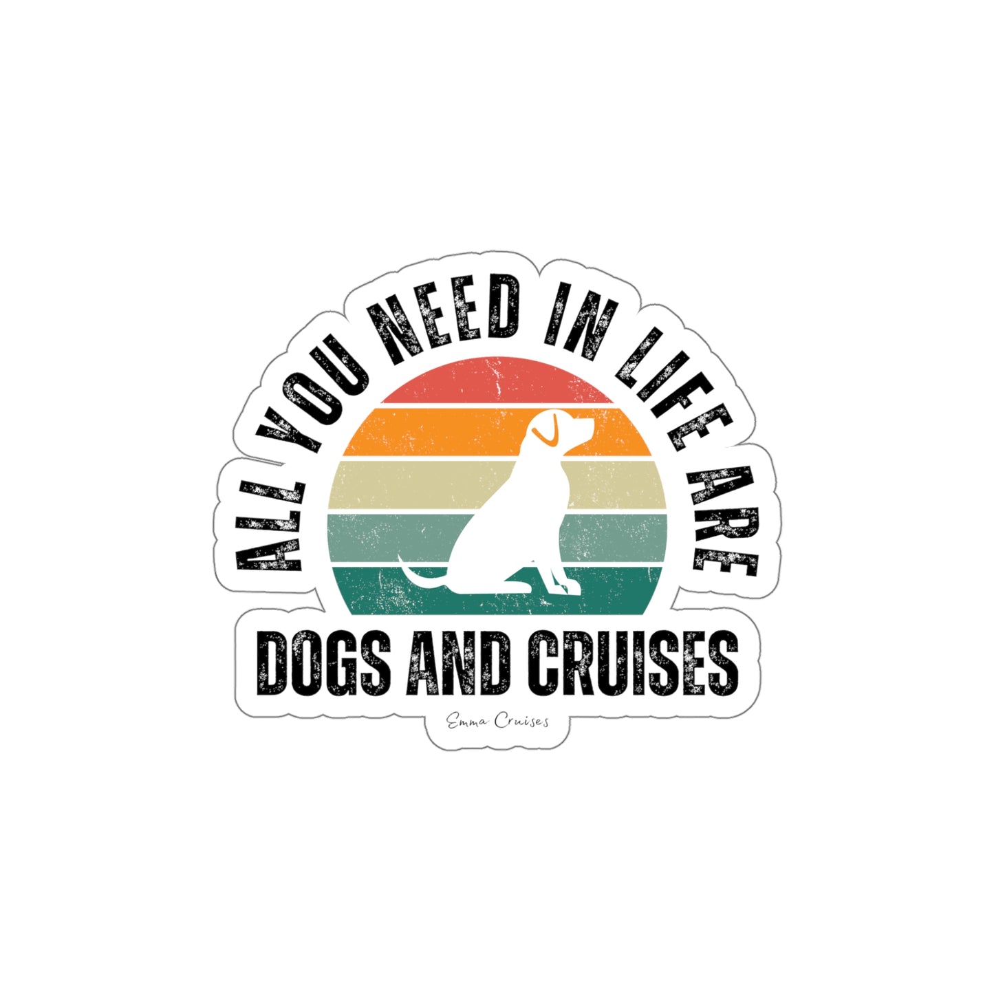 Dogs and Cruises - Die-Cut Sticker