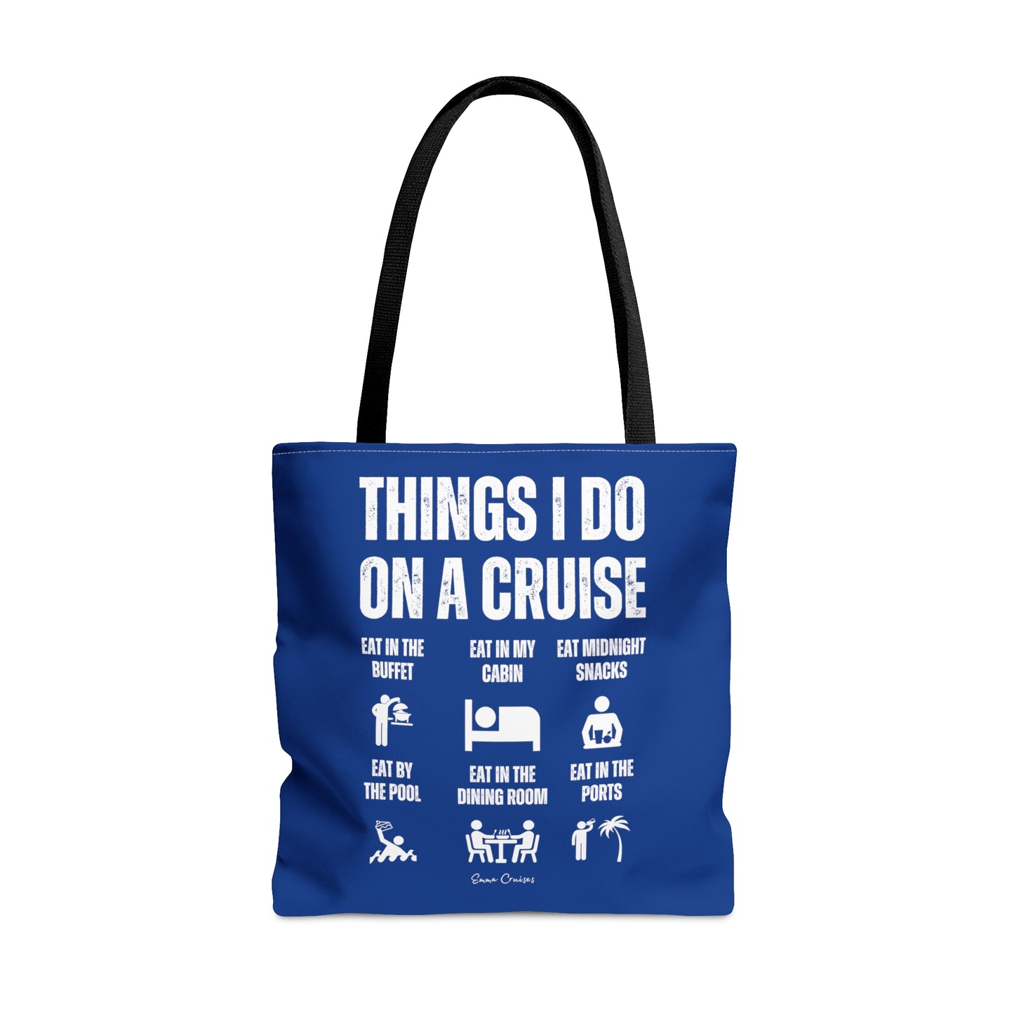 Things I Do on a Cruise - Bag