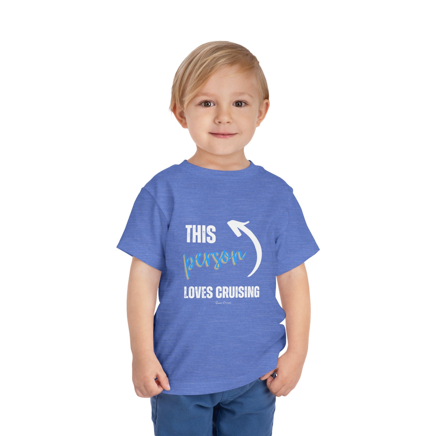 This Person Loves Cruising - Toddler UNISEX T-Shirt