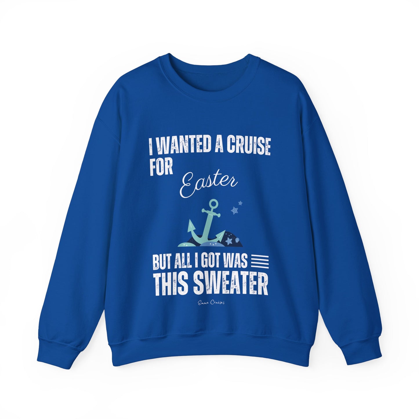 I Wanted a Cruise for Easter - UNISEX Crewneck Sweatshirt