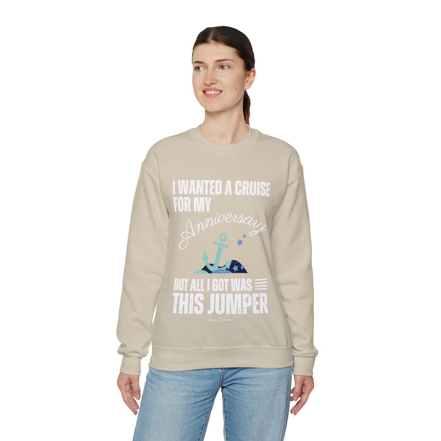 I Wanted a Cruise for My Anniversary - UNISEX Crewneck Sweatshirt (UK)