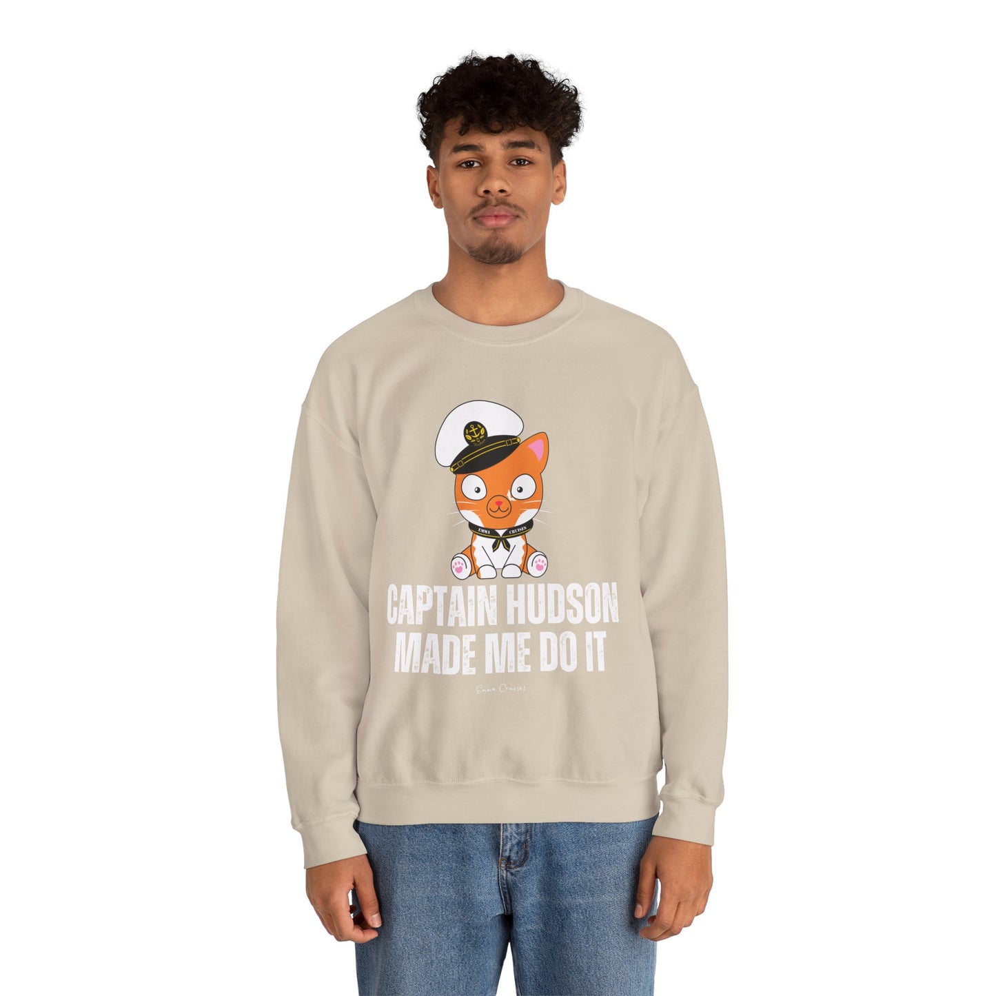 Capitán Hudson me hizo hacerlo - Sudadera UNISEX Crewneck