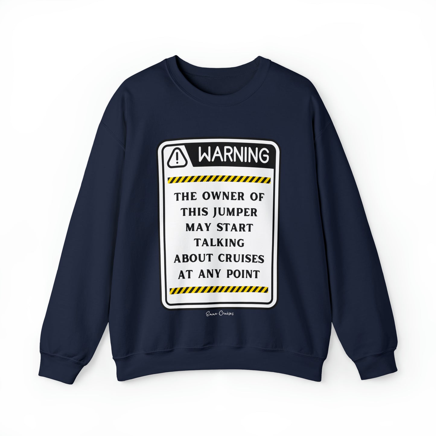 May Start Talking About Cruises - UNISEX Crewneck Sweatshirt (UK)