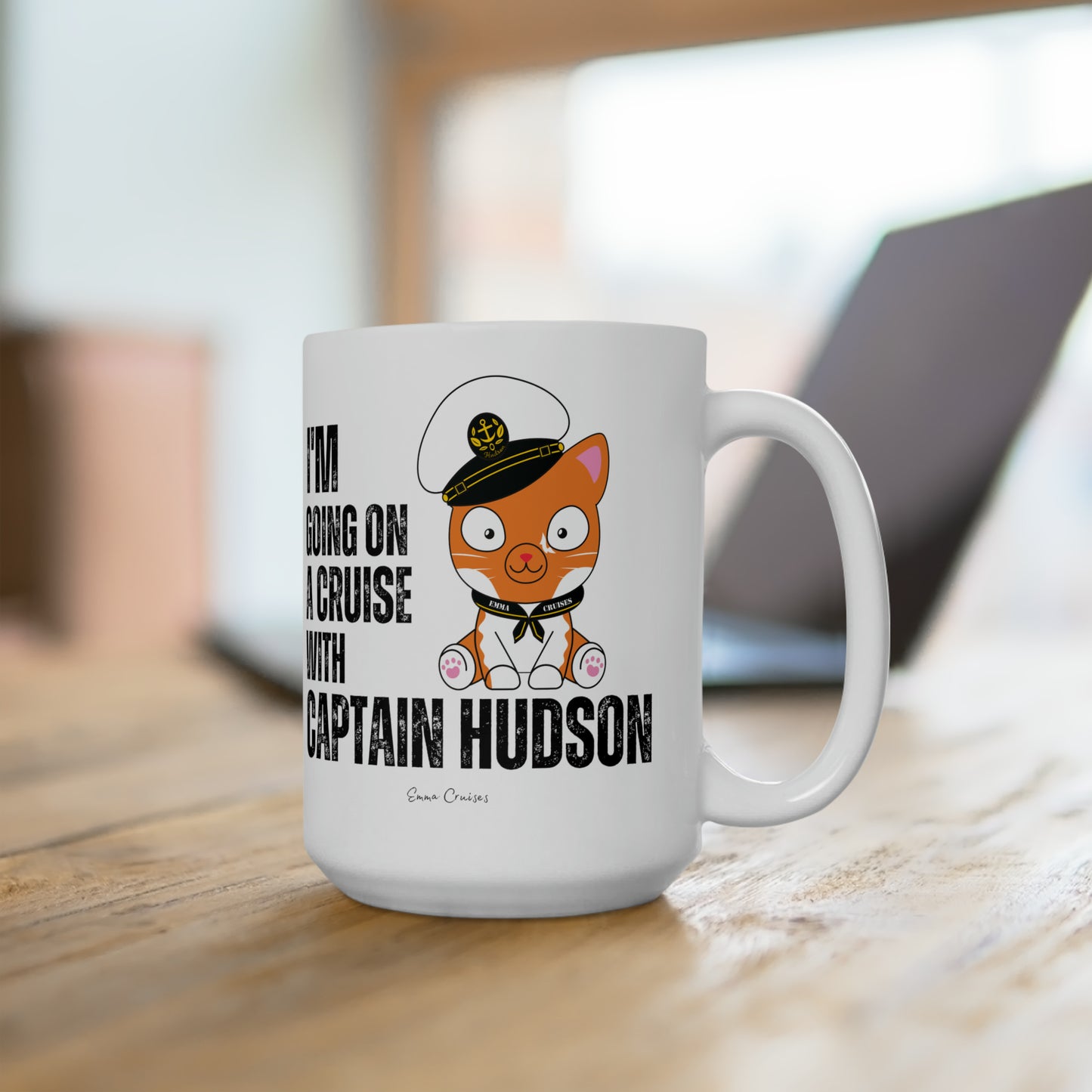 I'm Going on a Cruise With Captain Hudson - Ceramic Mug