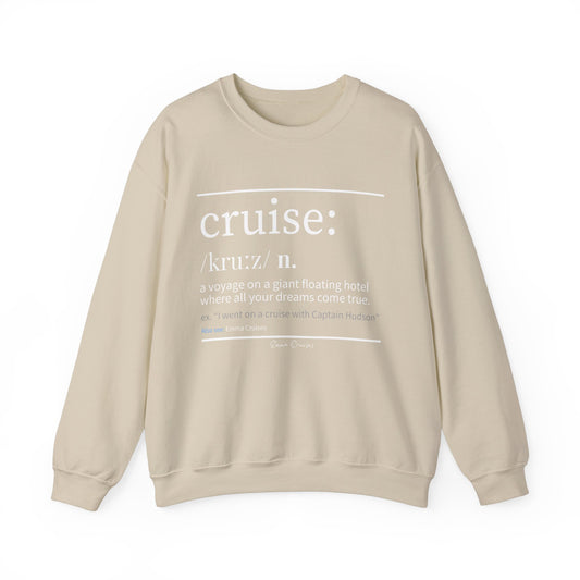 Cruise Definition - UNISEX Crewneck Sweatshirt (UK)