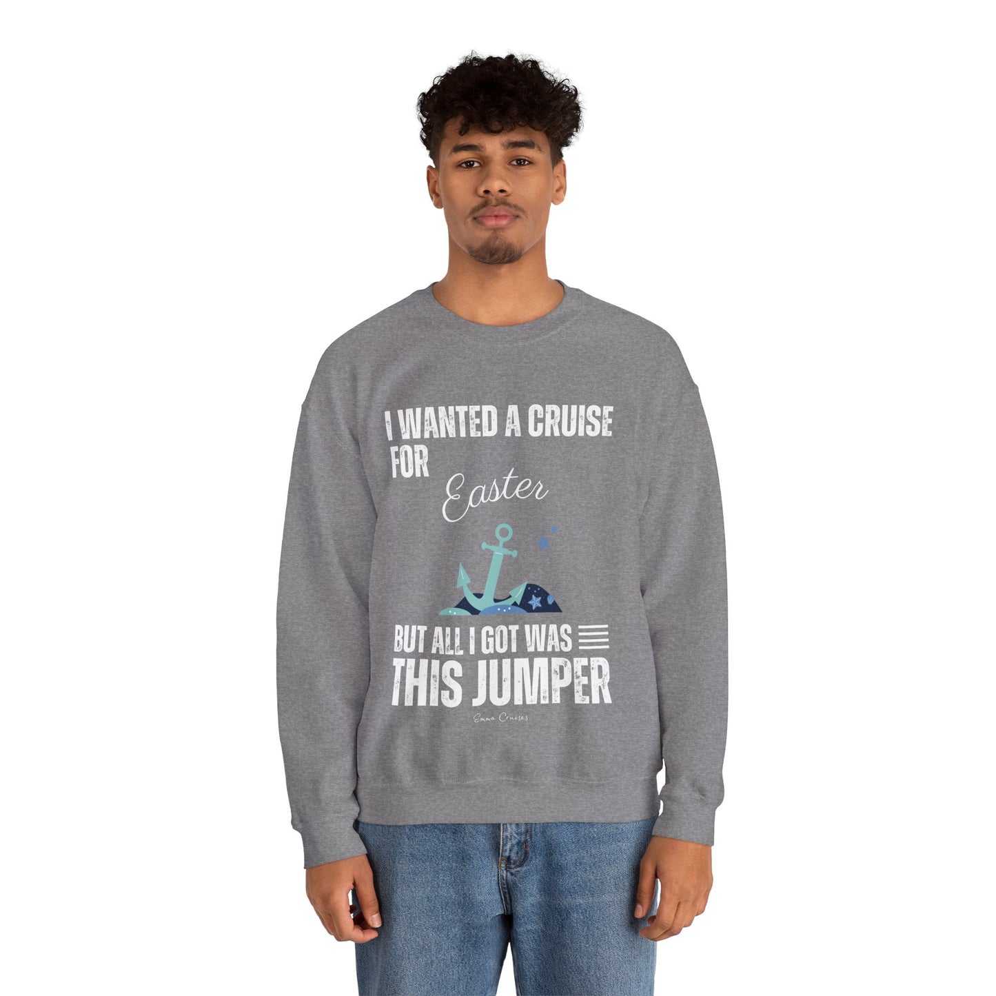 I Wanted a Cruise for Easter - UNISEX Crewneck Sweatshirt