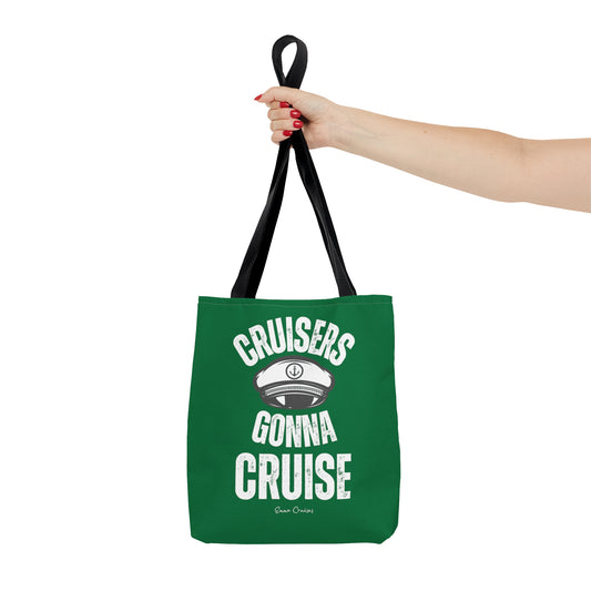 Cruisers Gonna Cruise - Bag