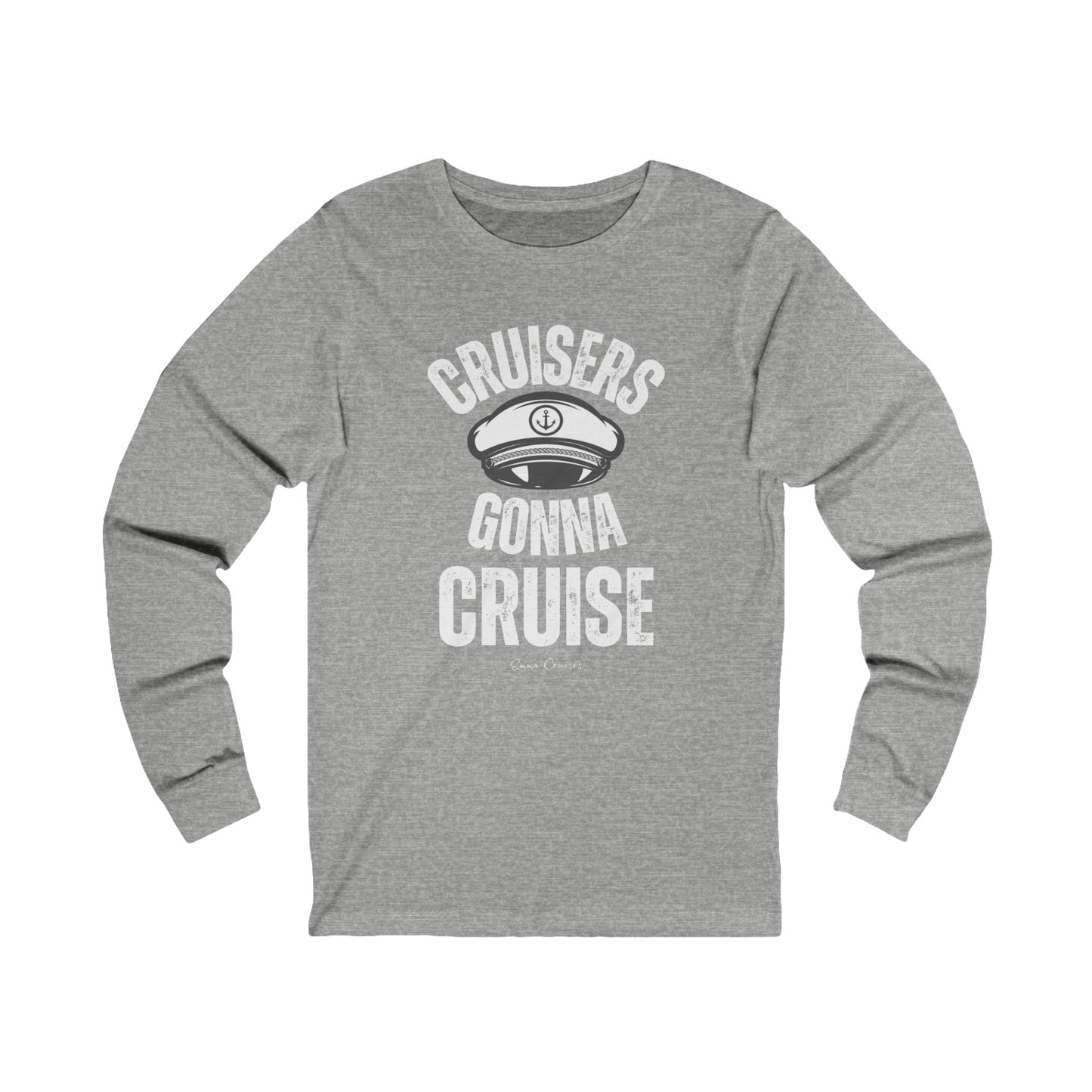 Cruisers Gonna Cruise - UNISEX T-Shirt