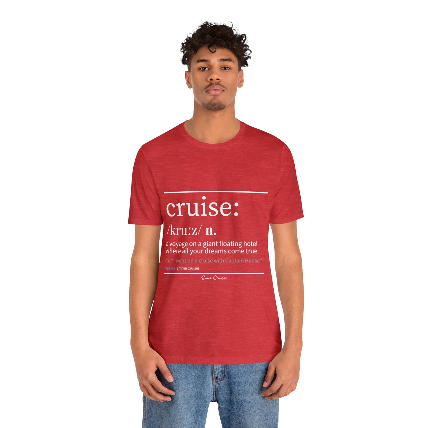 Cruise Definition - UNISEX T-Shirt