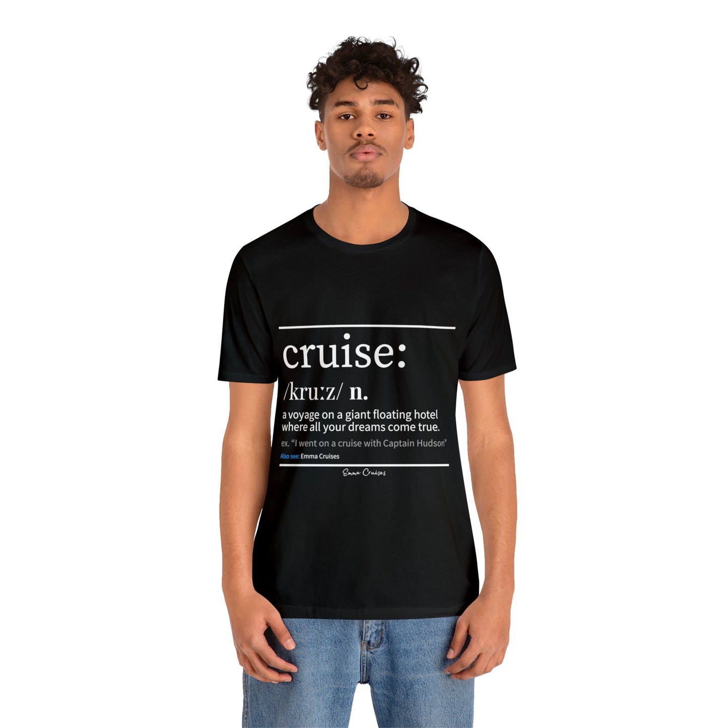 Cruise Definition - UNISEX T-Shirt