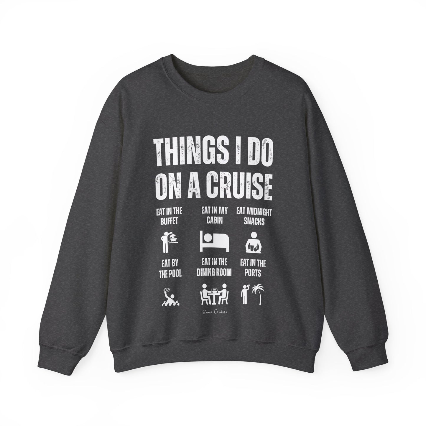 Things I Do on a Cruise - UNISEX Crewneck Sweatshirt (UK)