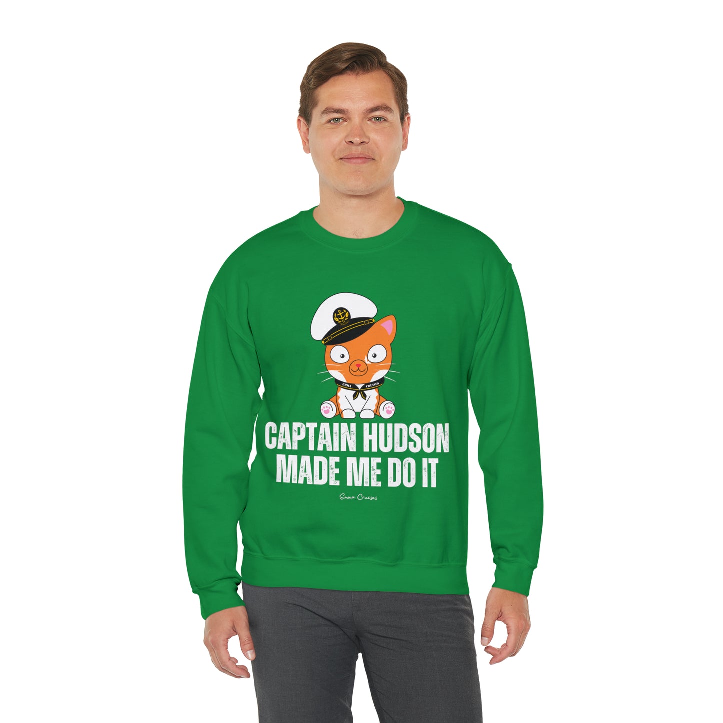 Captain Hudson Made Me Do It - UNISEX Crewneck Sweatshirt (UK)