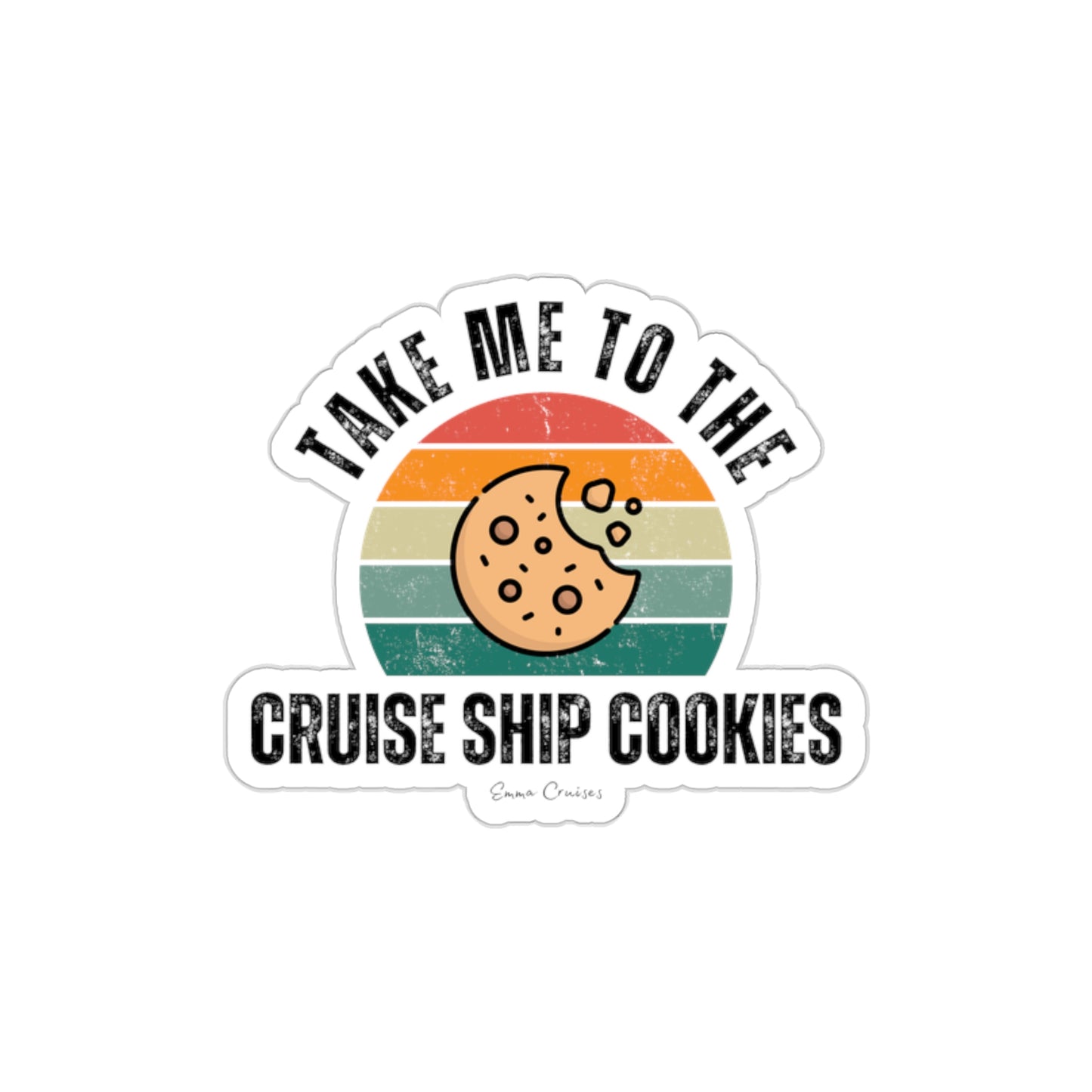 Take Me to the Cruise Ship Cookies - Die-Cut Sticker