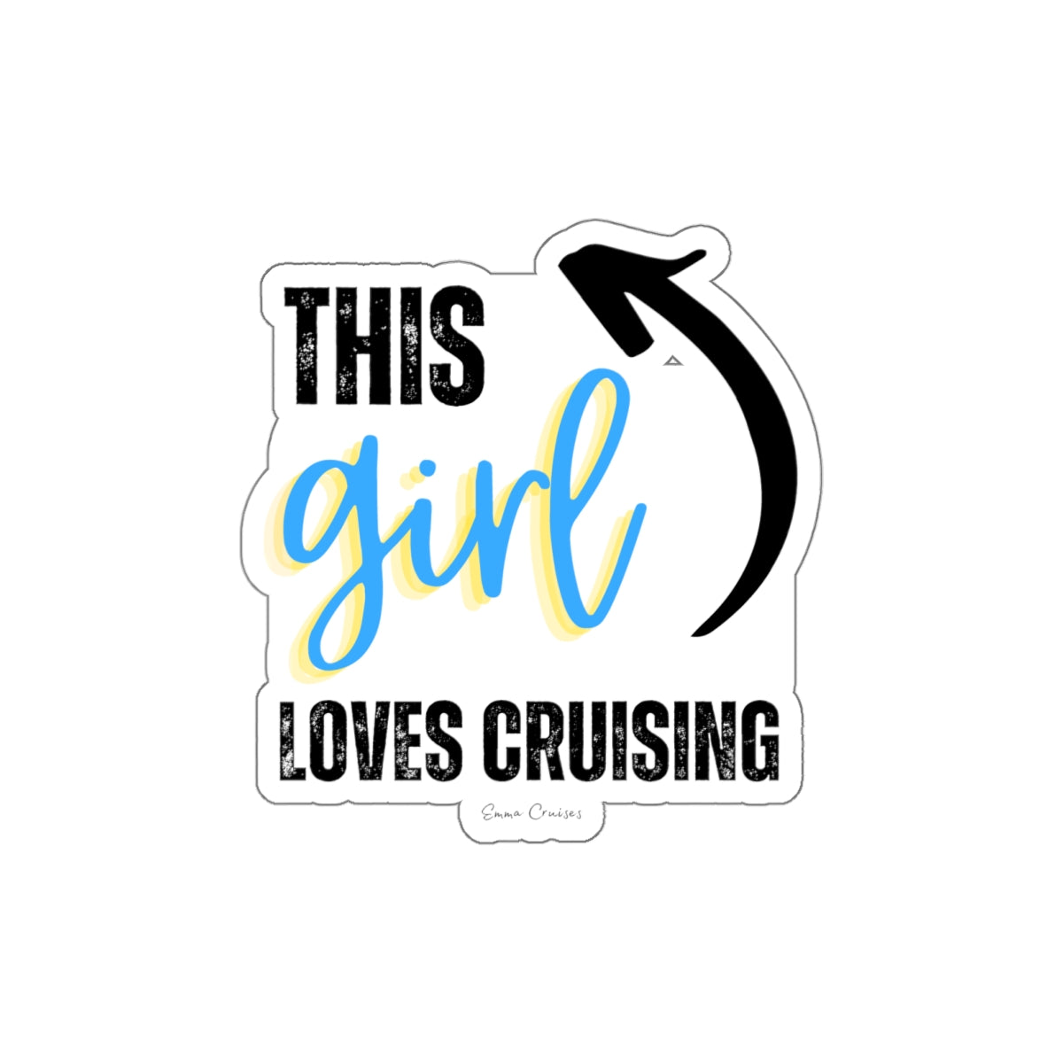 This Girl Loves Cruising - Die-Cut Sticker