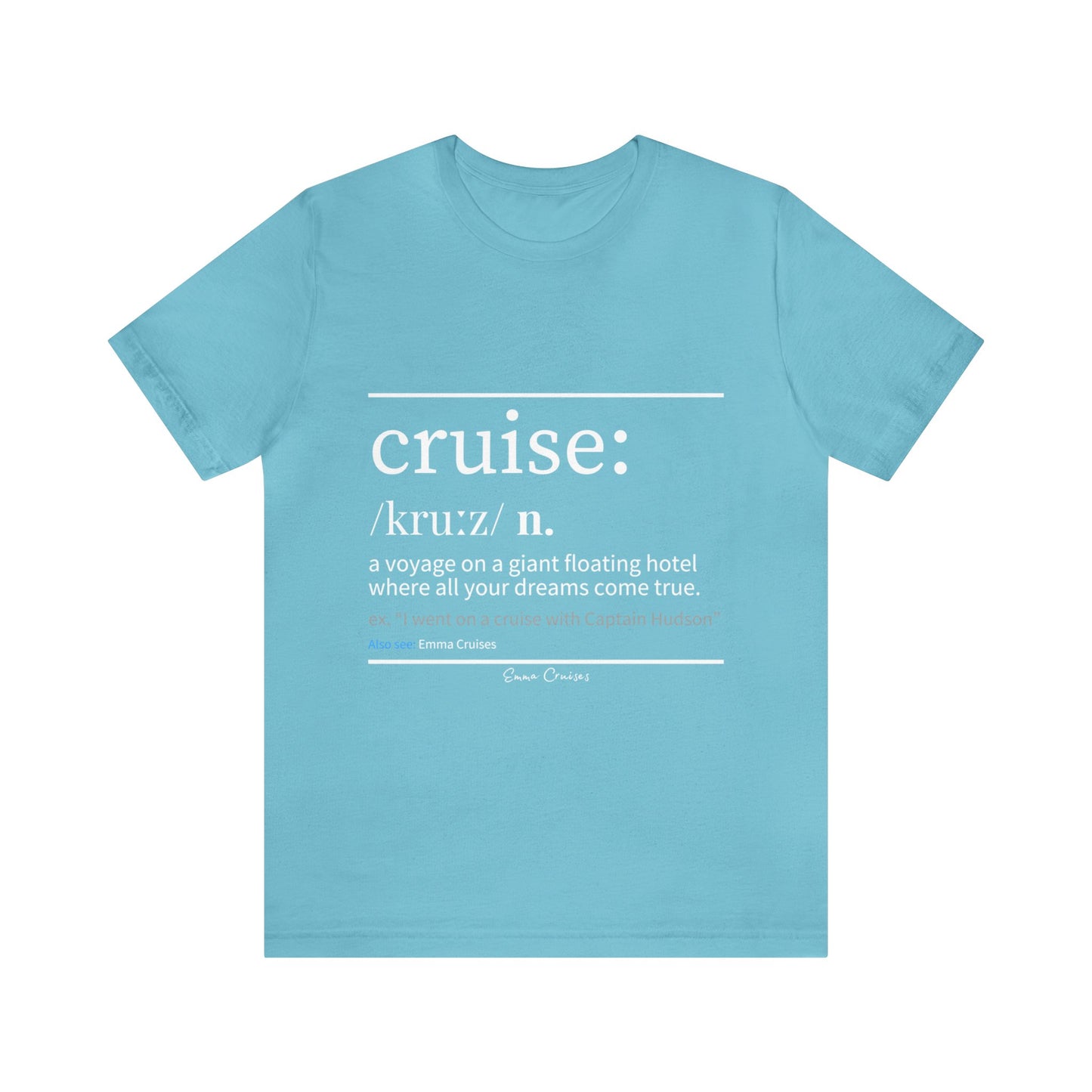 Cruise Definition - UNISEX T-Shirt