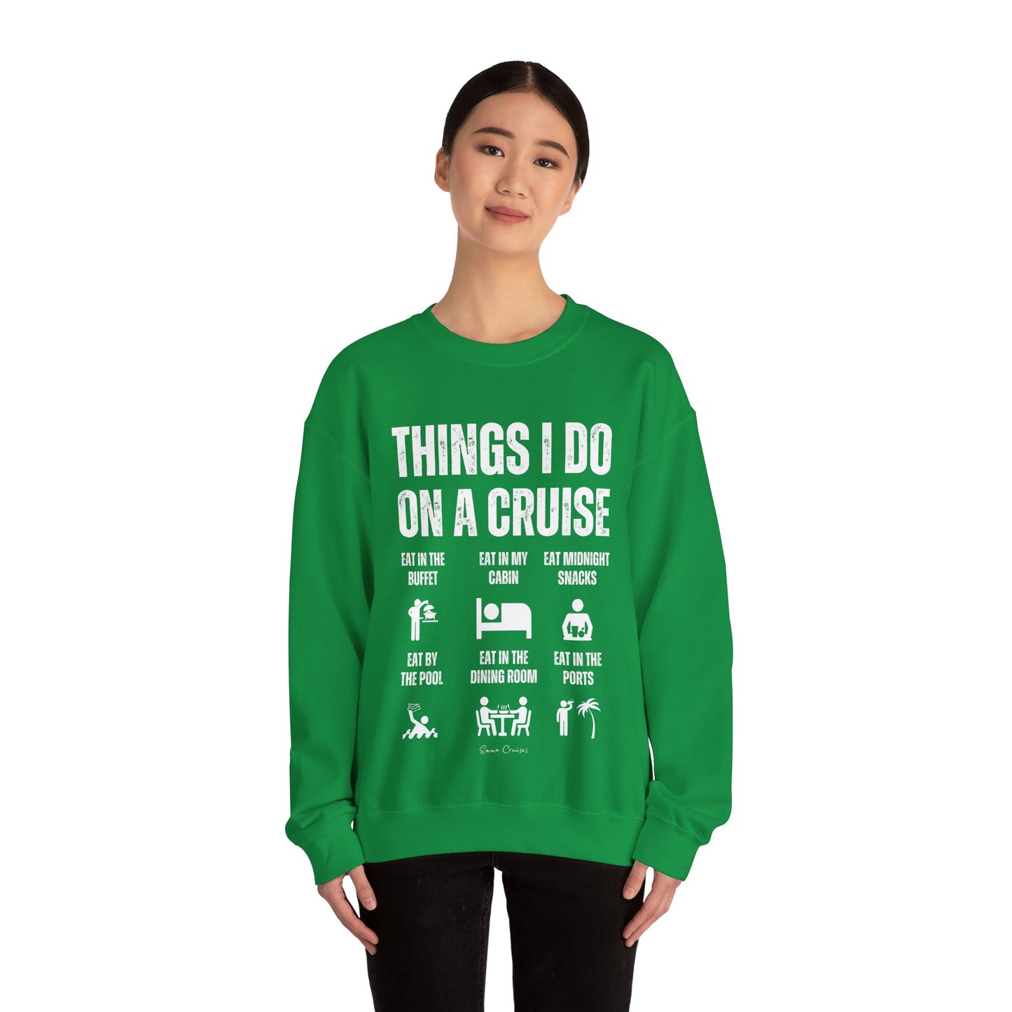 Things I Do on a Cruise - UNISEX Crewneck Sweatshirt