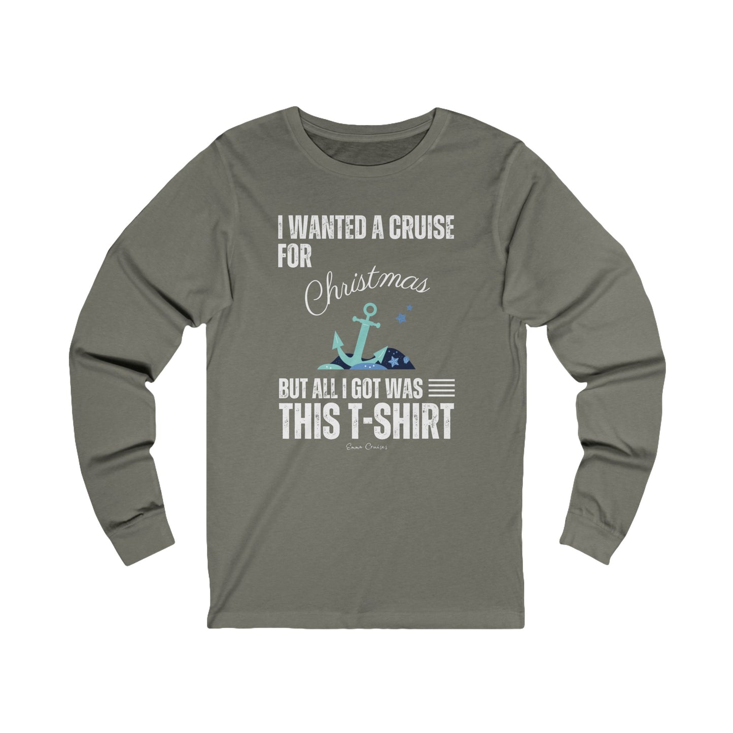 I Wanted a Cruise for Christmas - UNISEX T-Shirt