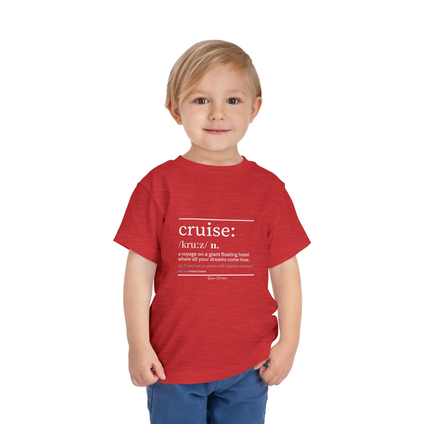 Cruise Definition - Toddler UNISEX T-Shirt