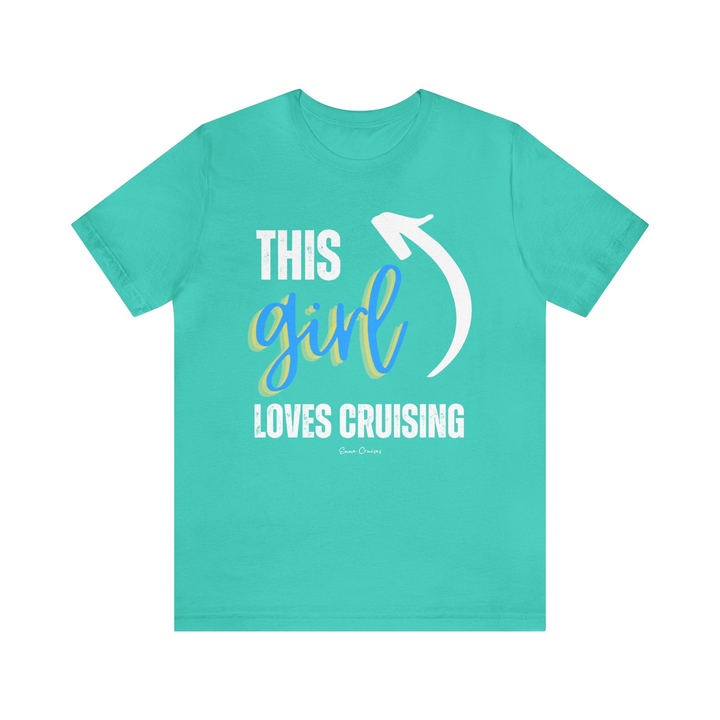 This Girl Loves Cruising - UNISEX T-Shirt (UK)