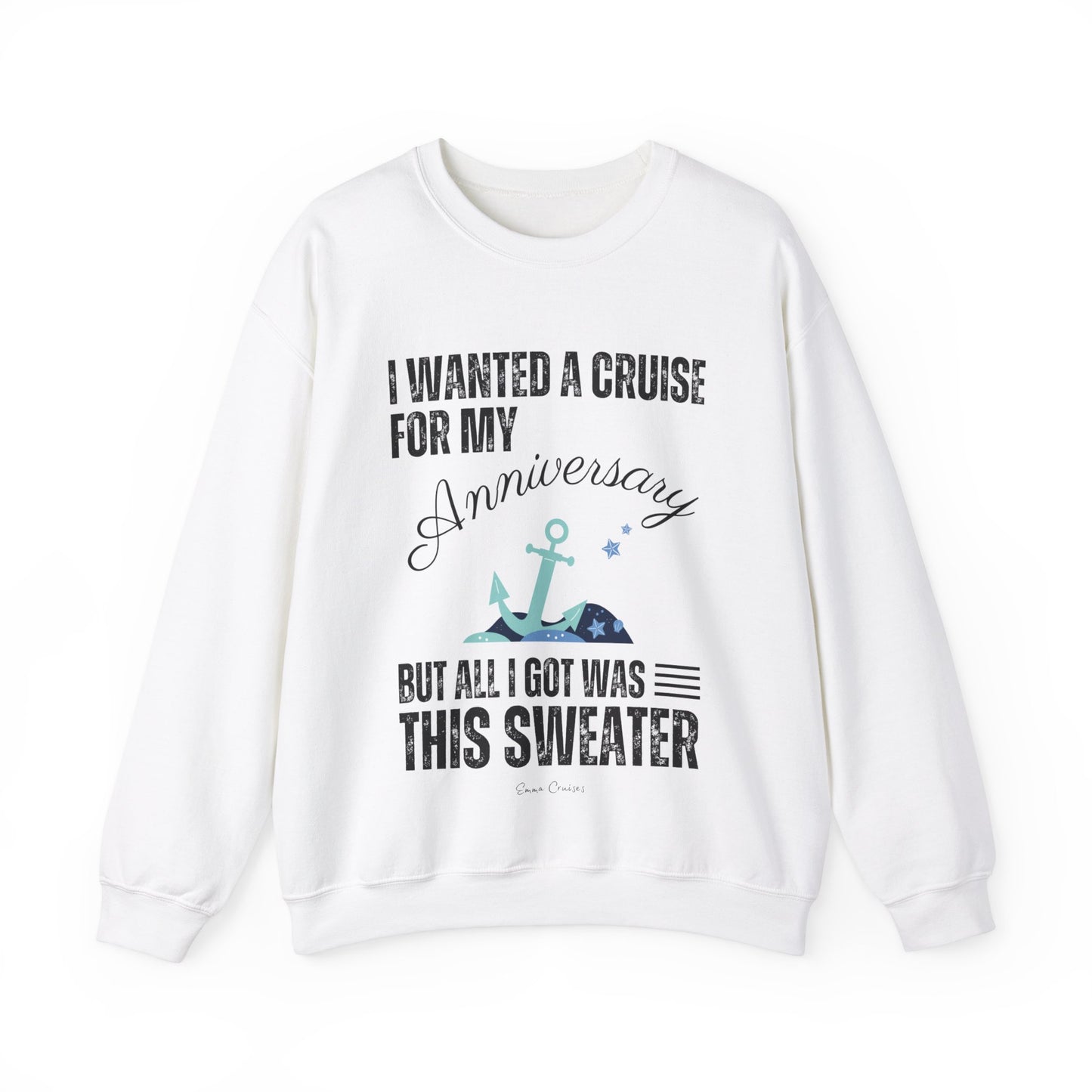 Quería un crucero para mi aniversario - Sudadera UNISEX Crewneck