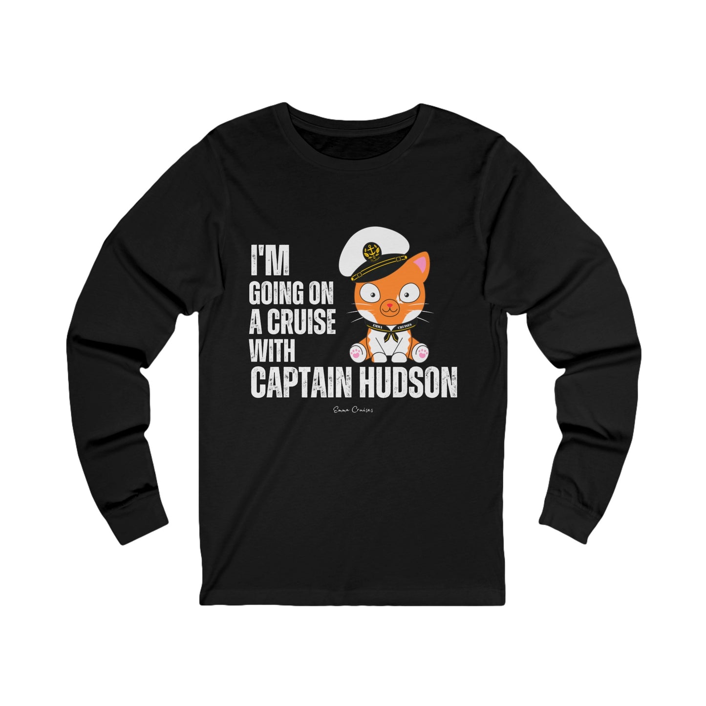 I’m Going on a Cruise With Captain Hudson - UNISEX T-Shirt