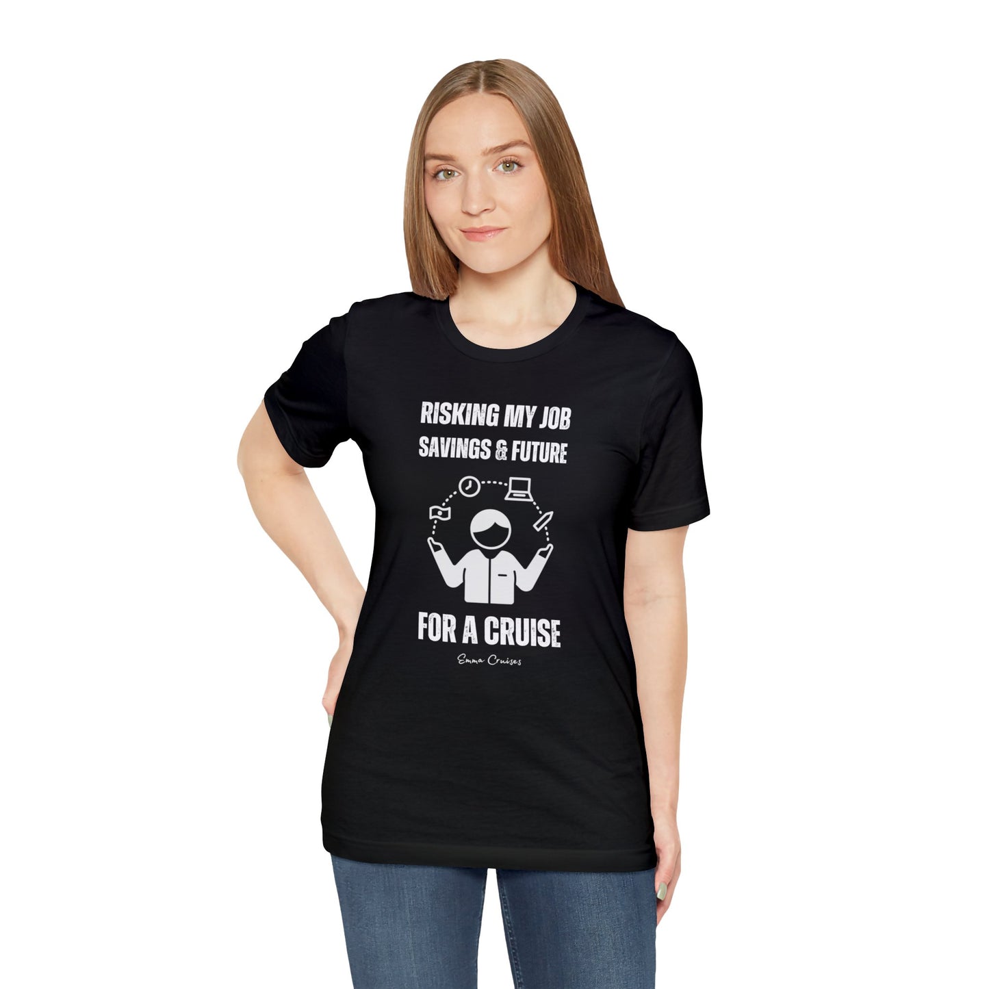 Risking Everything for a Cruise - UNISEX T-Shirt (UK)