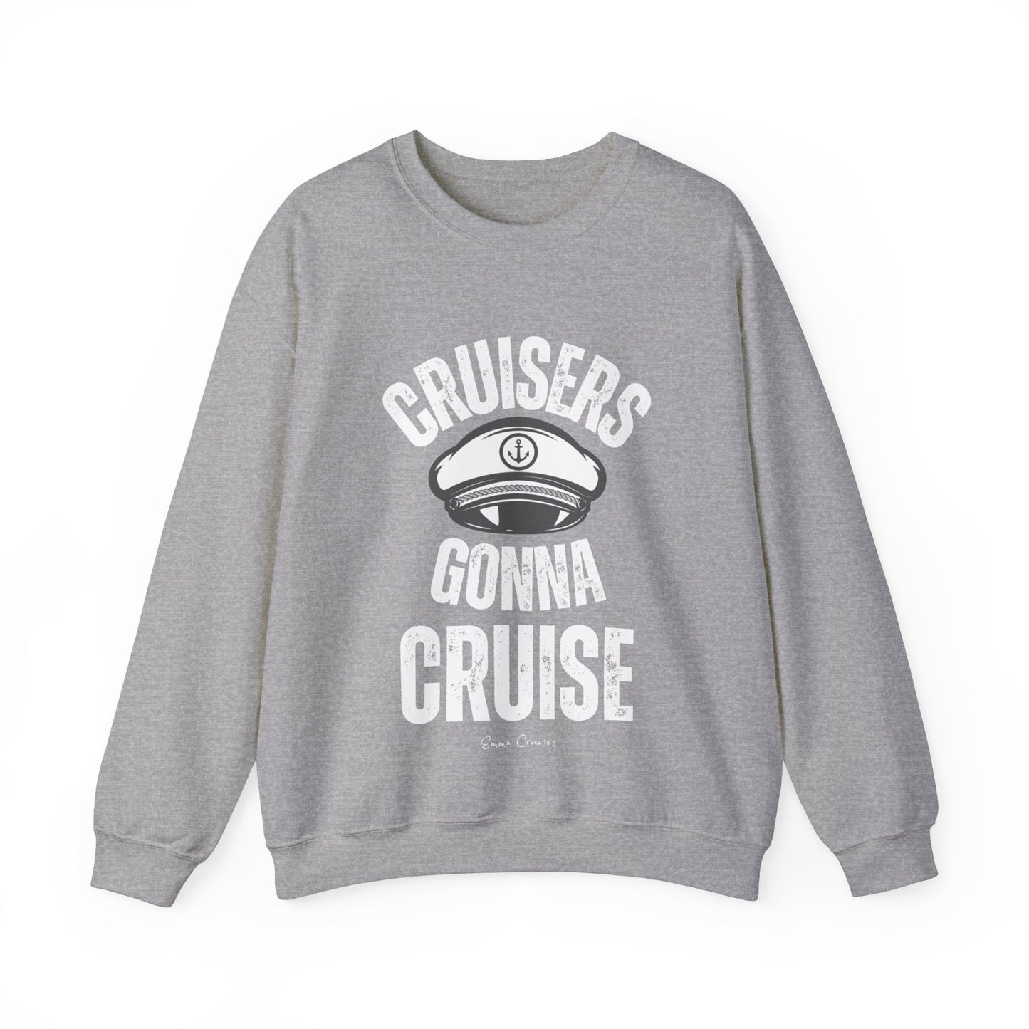 Cruisers Gonna Cruise - UNISEX Crewneck Sweatshirt