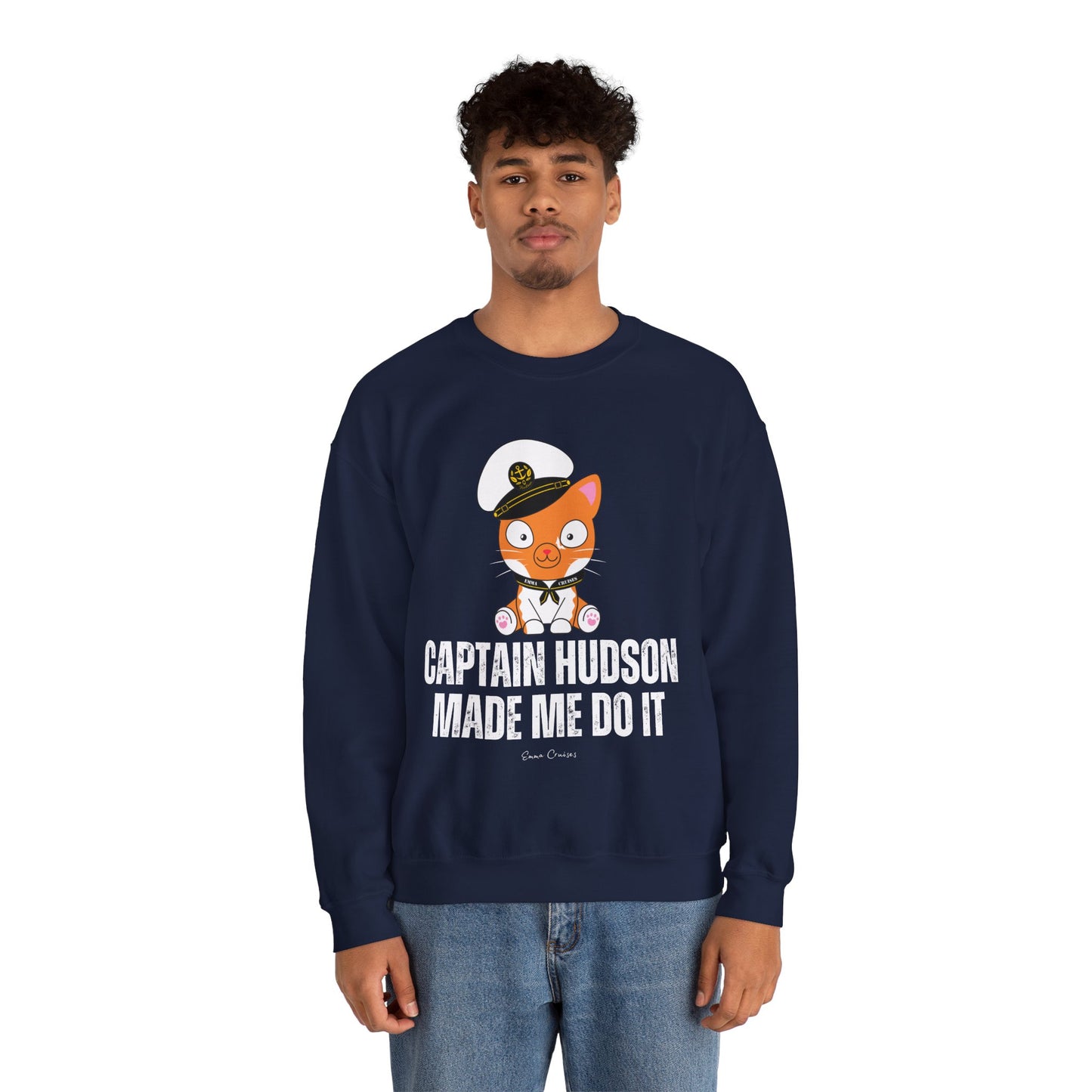 Capitán Hudson me hizo hacerlo - Sudadera UNISEX Crewneck