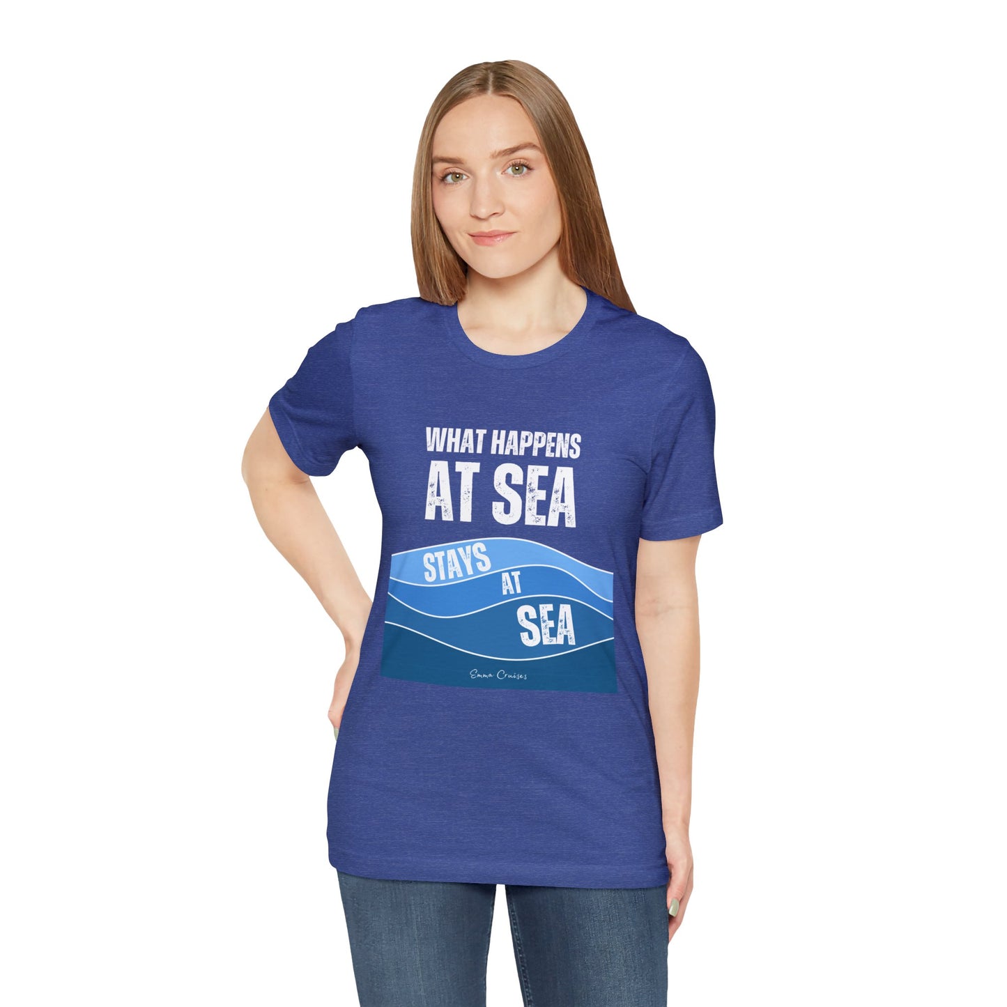 What Happens at Sea - UNISEX T-Shirt