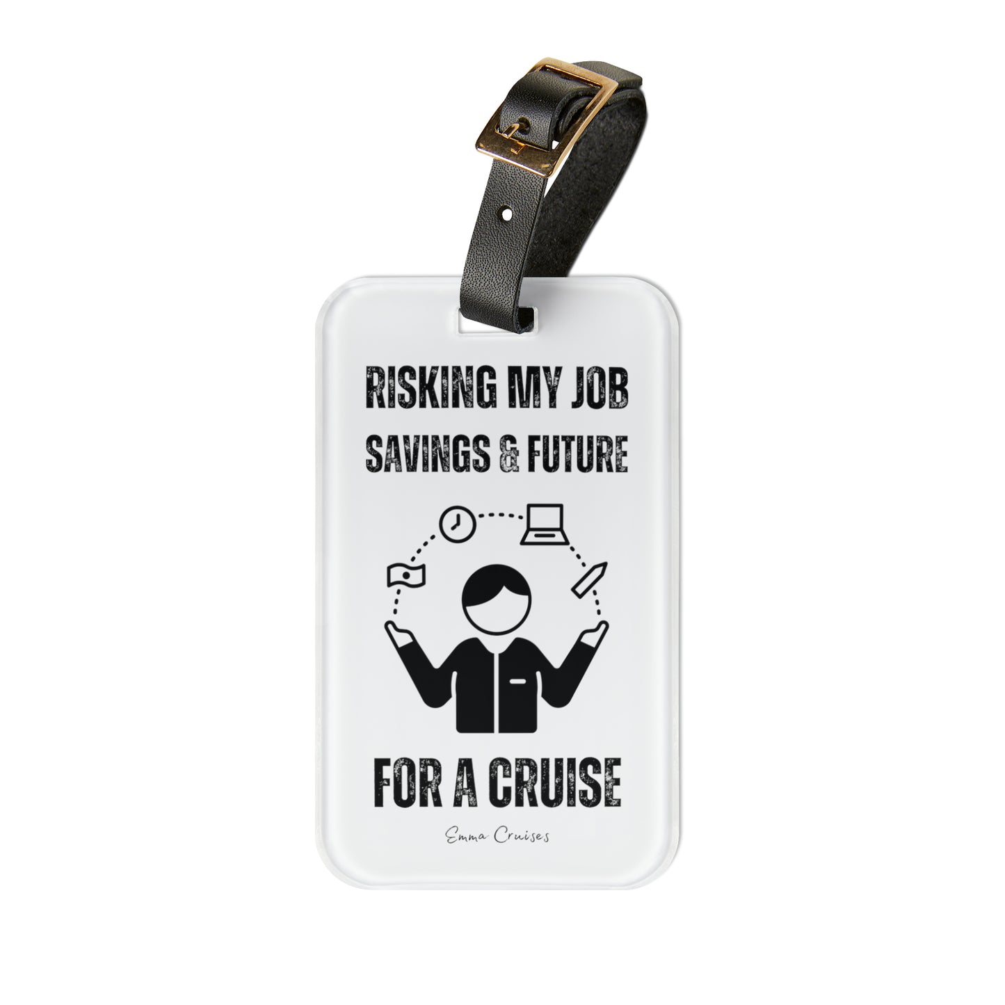 Risking Everything for a Cruise - Luggage Tag