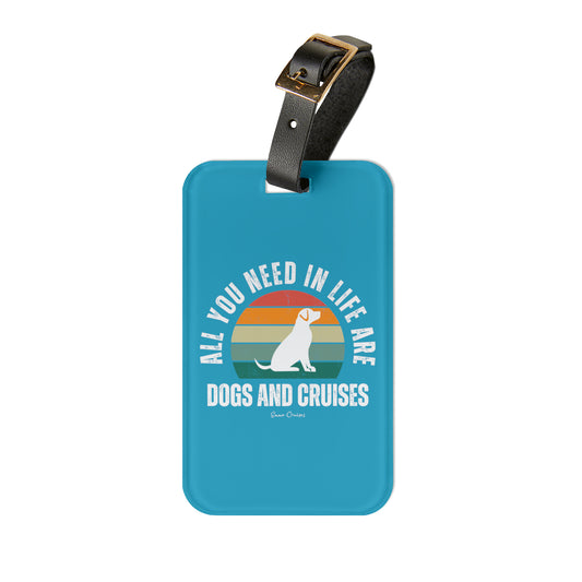 Dogs and Cruises - Luggage Tag