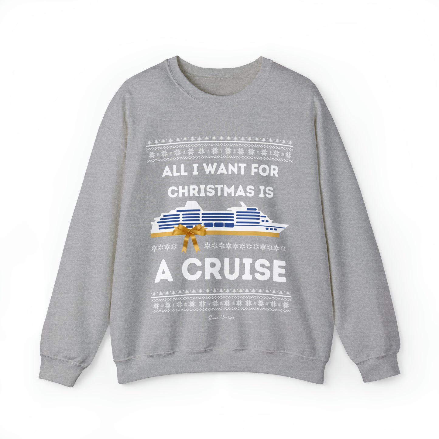 All I Want for Christmas - UNISEX Crewneck Sweatshirt (UK)