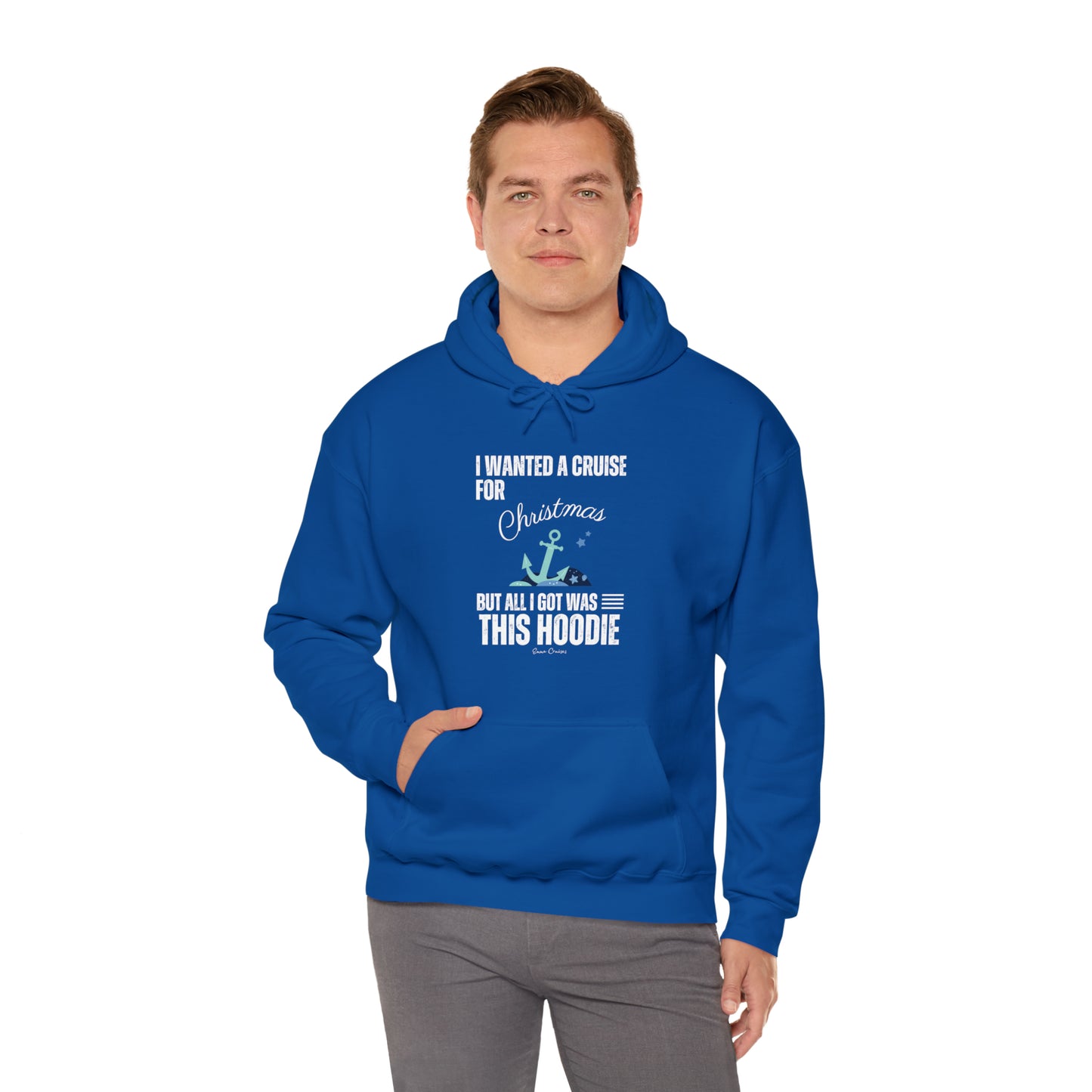 I Wanted a Cruise for Christmas - UNISEX Hoodie (UK)