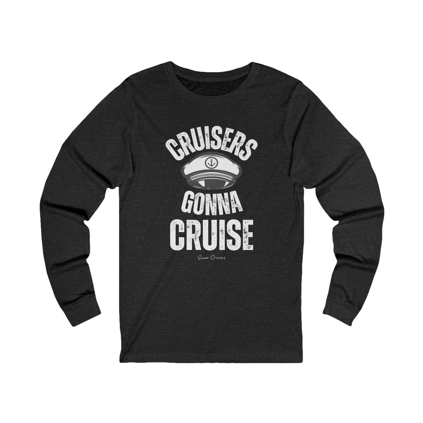 Cruisers Gonna Cruise - UNISEX T-Shirt