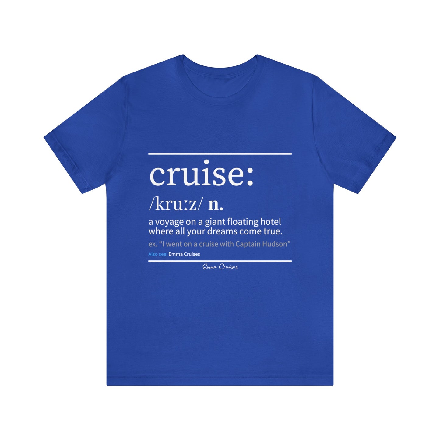 Cruise Definition - UNISEX T-Shirt (UK)