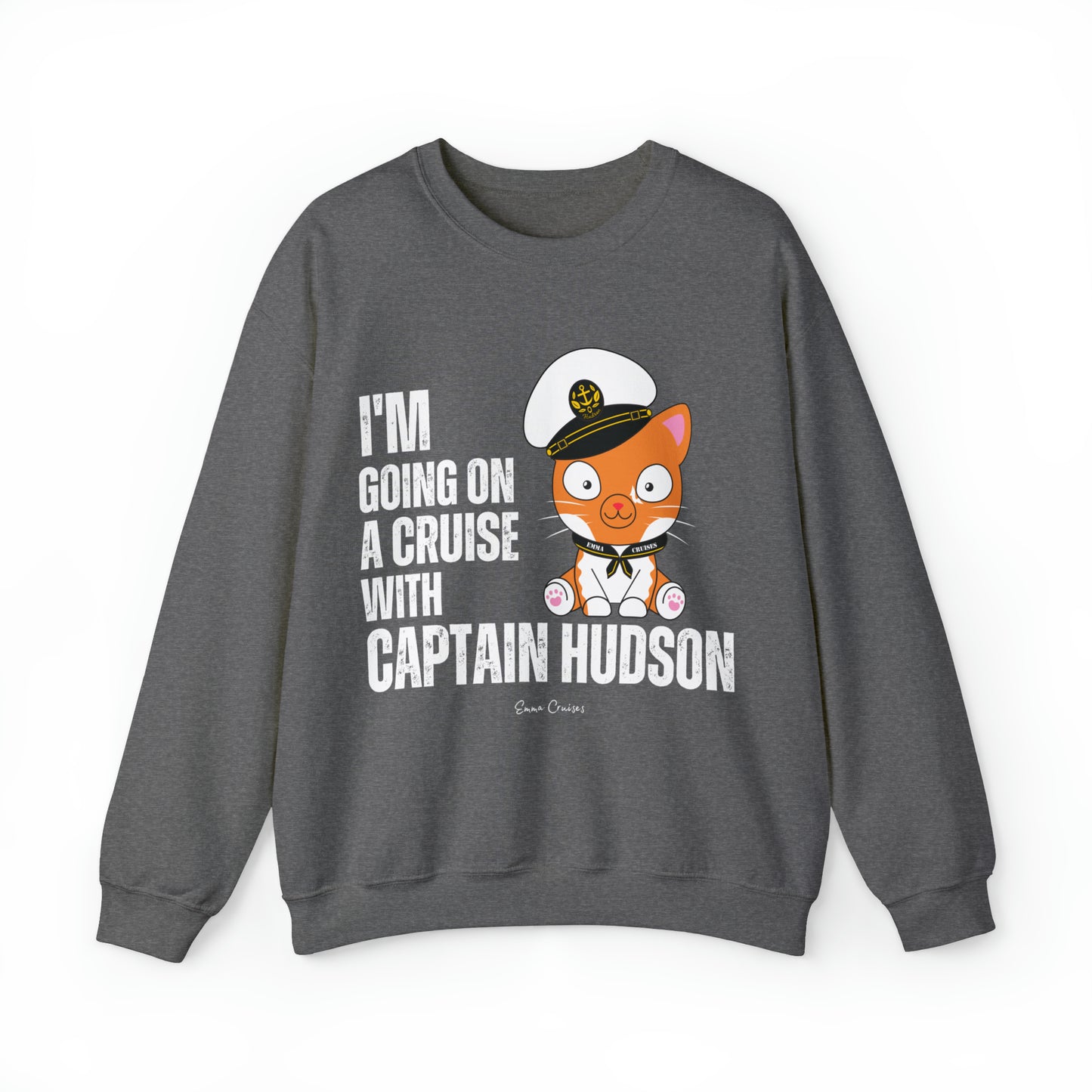 I'm Going on a Cruise with Captain Hudson - UNISEX Crewneck Sweatshirt (UK)