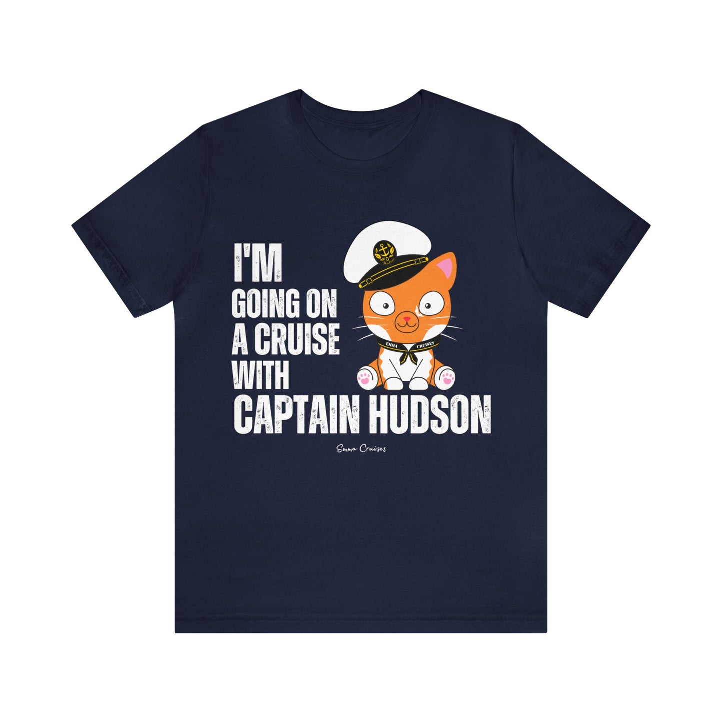 I'm Going on a Cruise With Captain Hudson - UNISEX T-Shirt (UK)