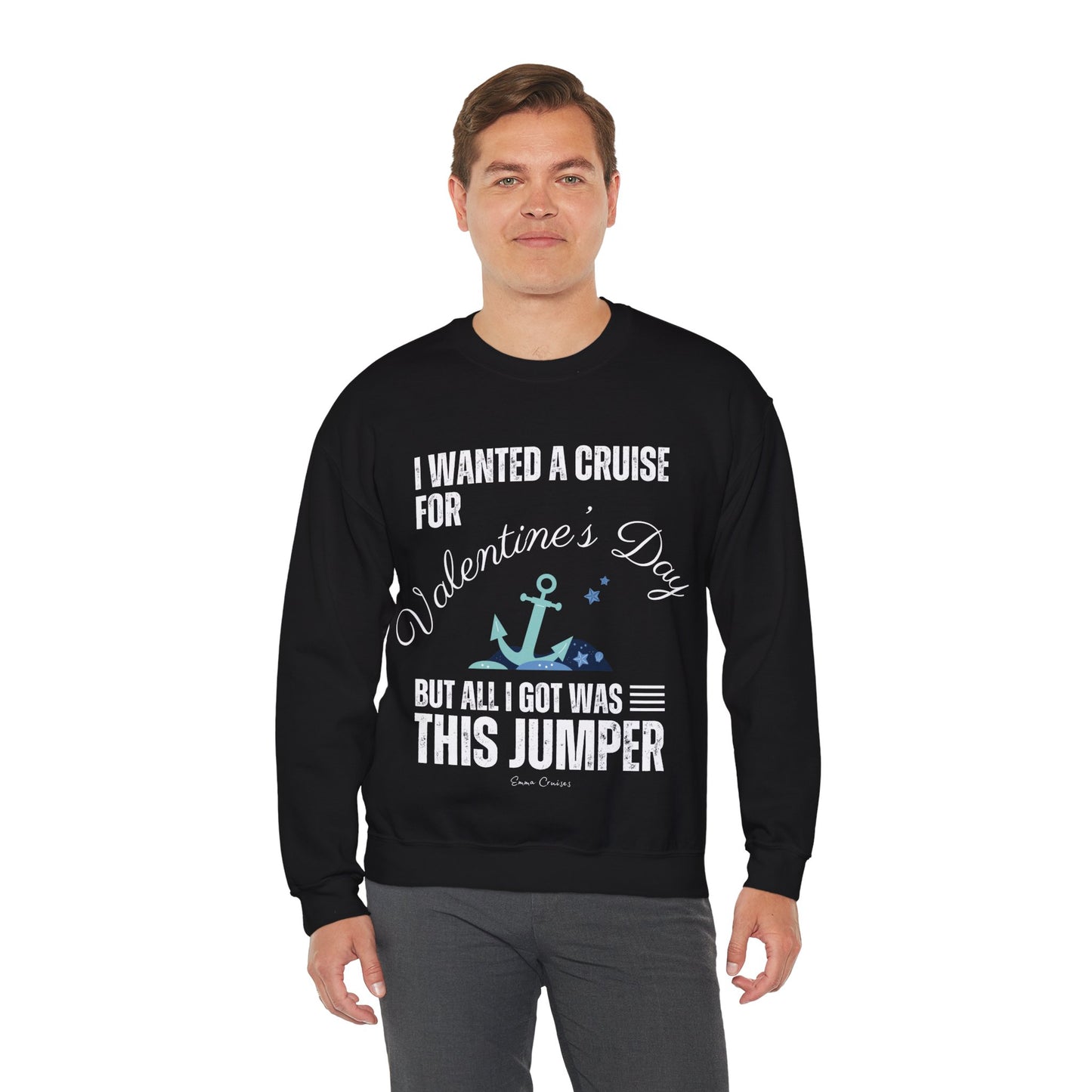 I Wanted a Cruise for Valentine's Day - UNISEX Crewneck Sweatshirt (UK)