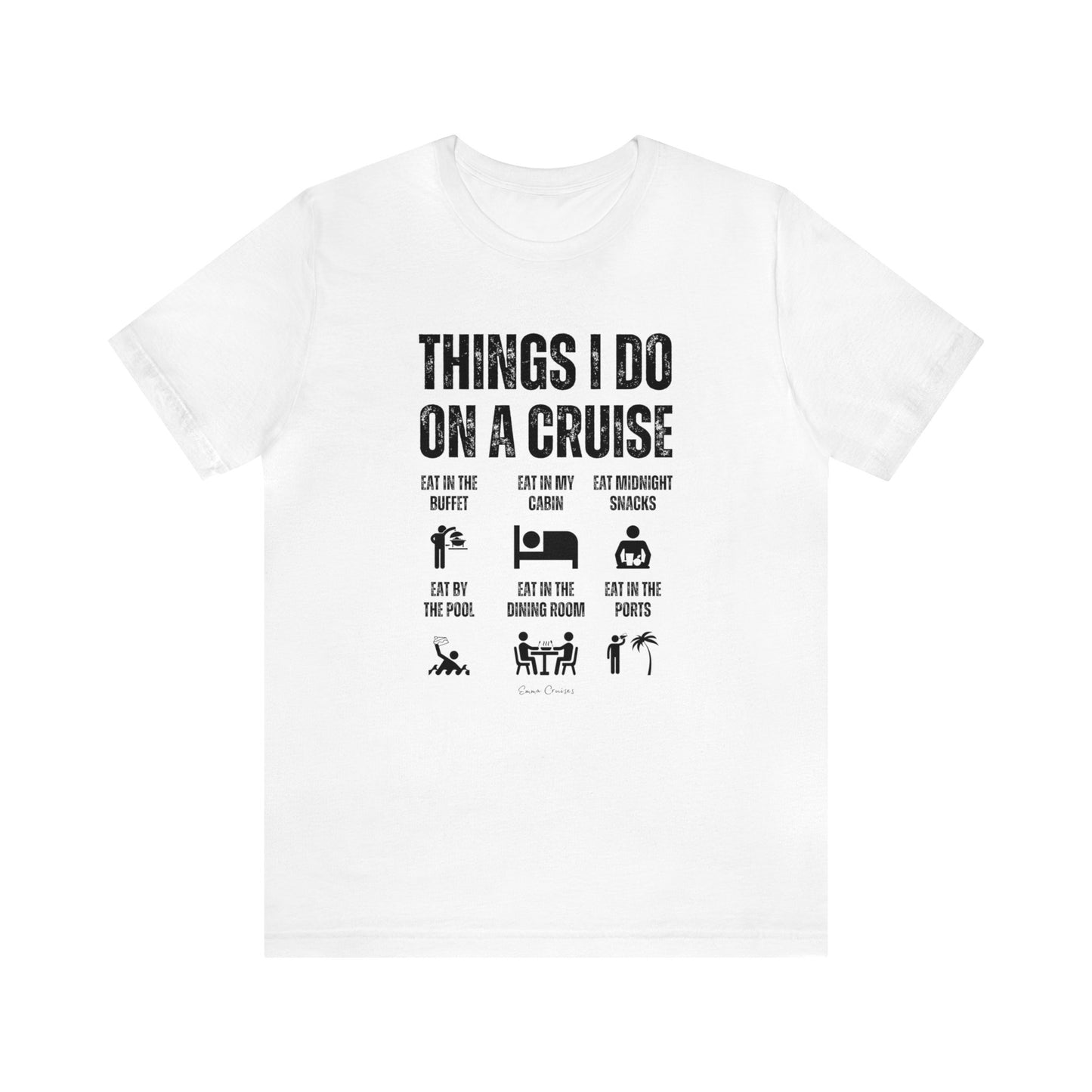 Things I Do on a Cruise - UNISEX T-Shirt (UK)