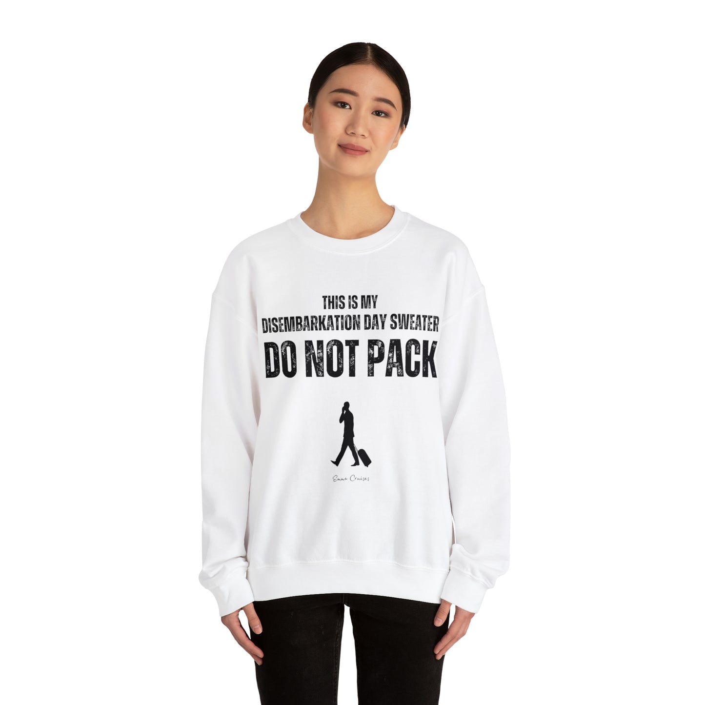 This is My Disembarkation Day Sweater - UNISEX Crewneck Sweatshirt (UK)