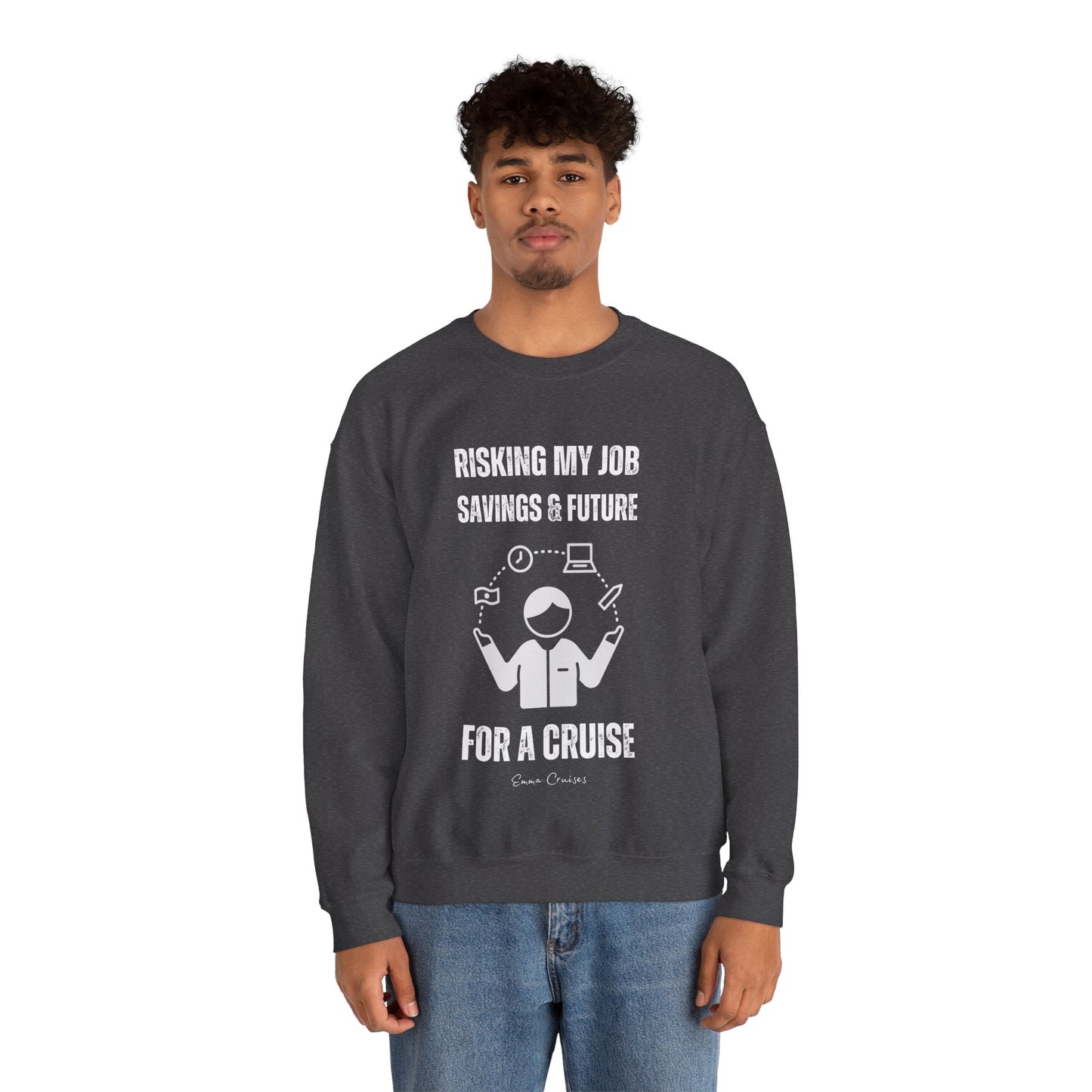 Risking Everything for a Cruise - UNISEX Crewneck Sweatshirt (UK)