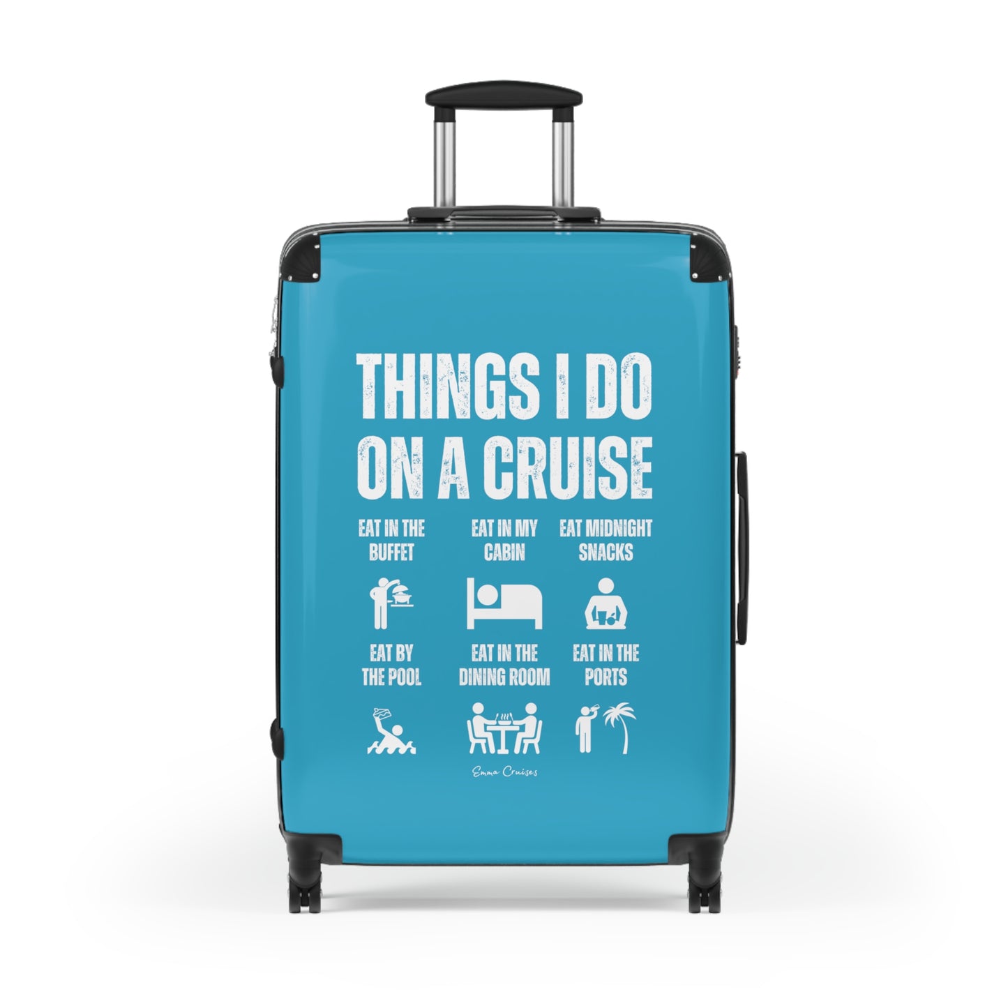 Things I Do on a Cruise - Suitcase