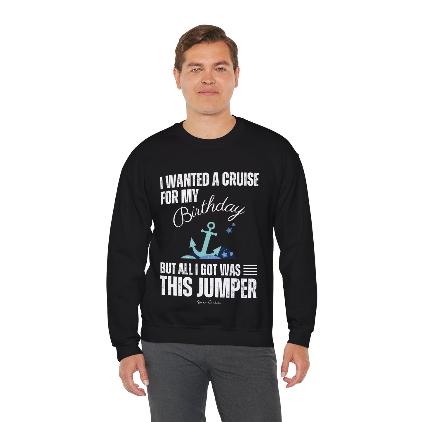 Quería un crucero para mi cumpleaños - Sudadera UNISEX Crewneck