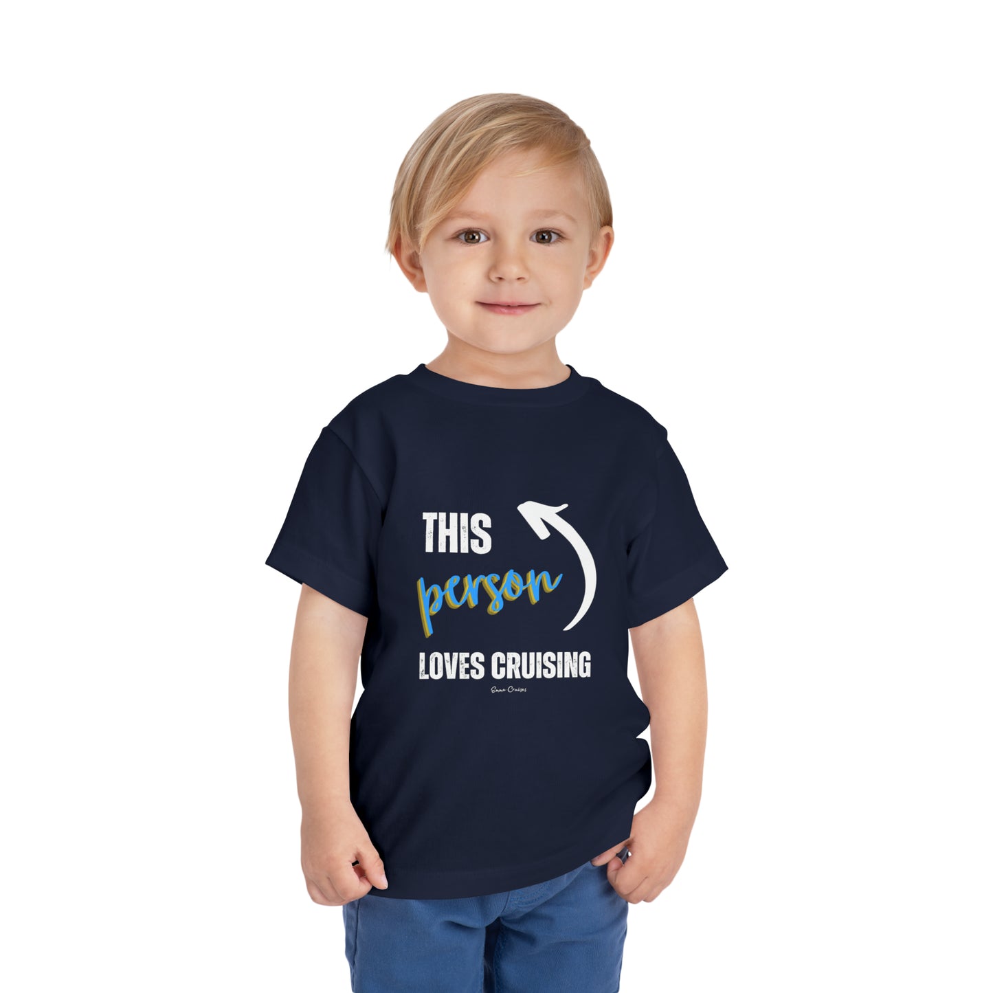 This Person Loves Cruising - Toddler UNISEX T-Shirt