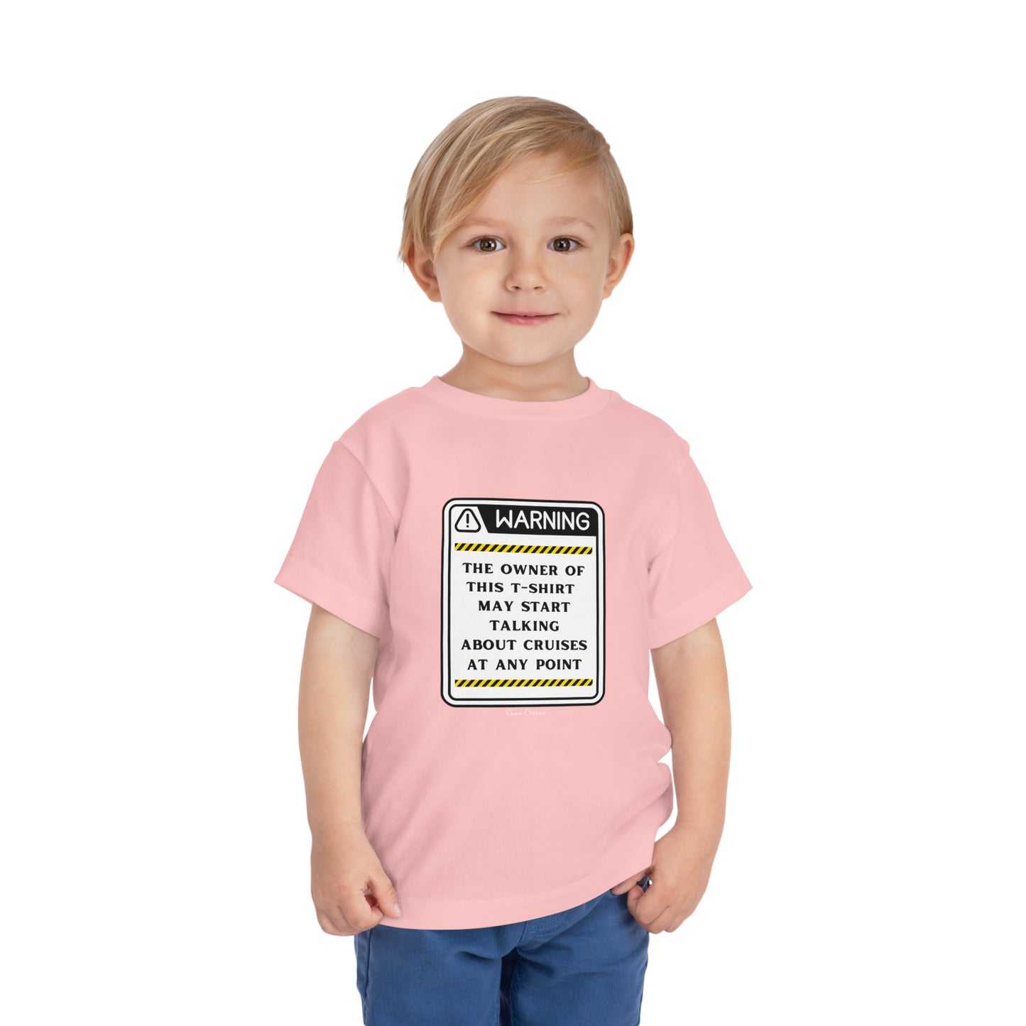 May Start Talking About Cruises - Toddler UNISEX T-Shirt